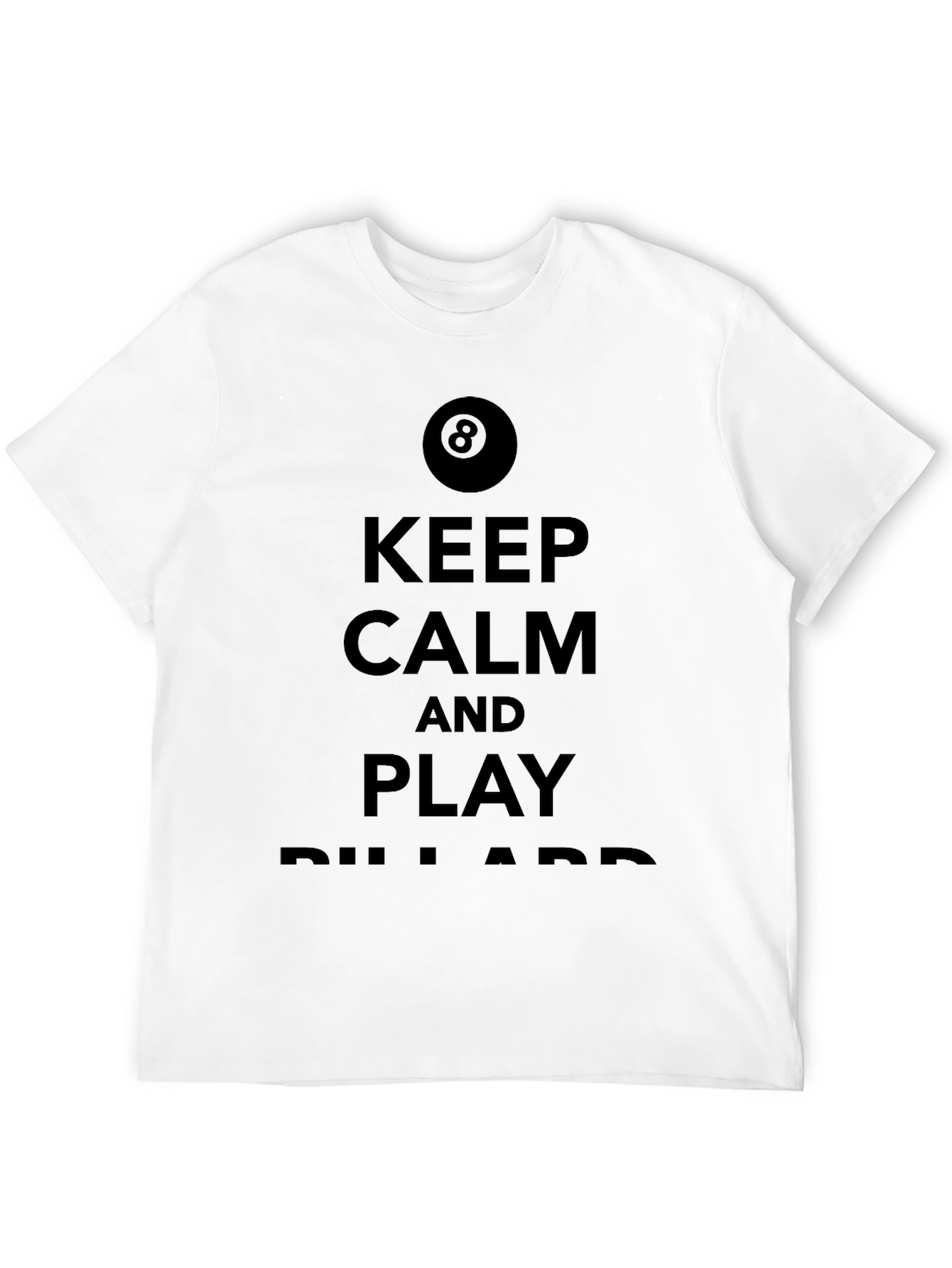 Keep Calm and Play Billiards Black T-Shirt