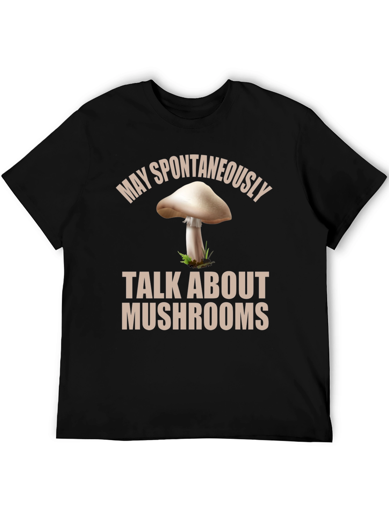 Mushroom Lover Tee - May Spontaneously Talk About Mushrooms