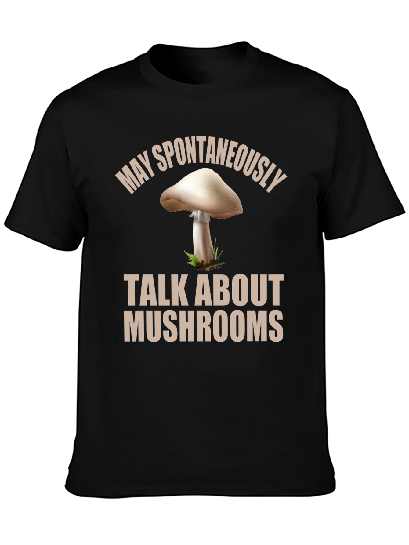 Mushroom Lover Tee - May Spontaneously Talk About Mushrooms