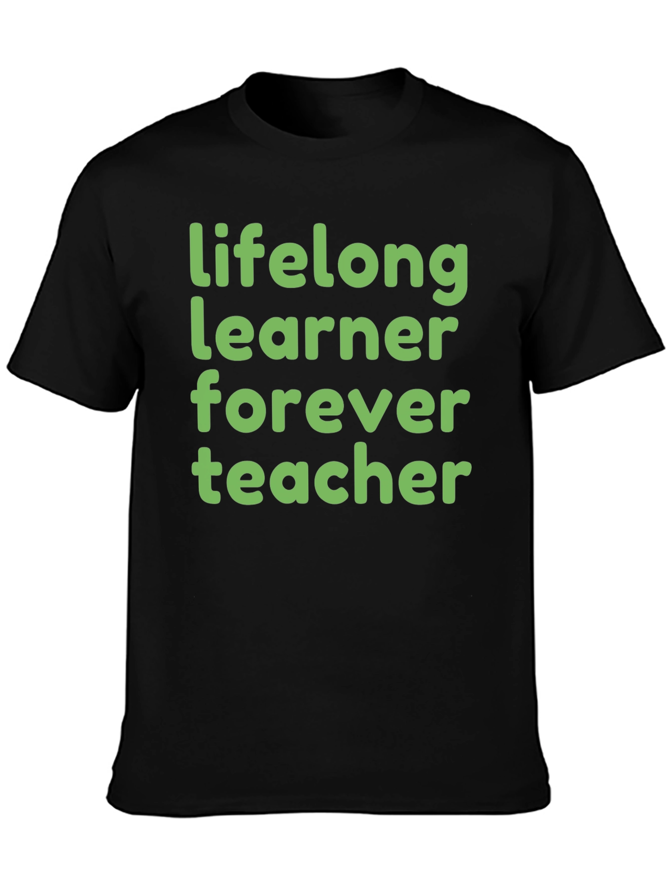 Lifelong Learner Forever Teacher T-Shirt