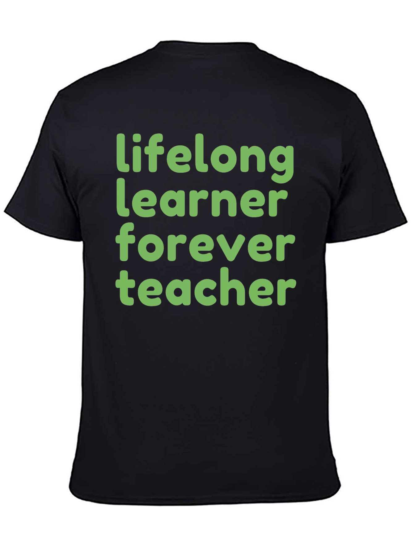 Lifelong Learner Forever Teacher T-Shirt