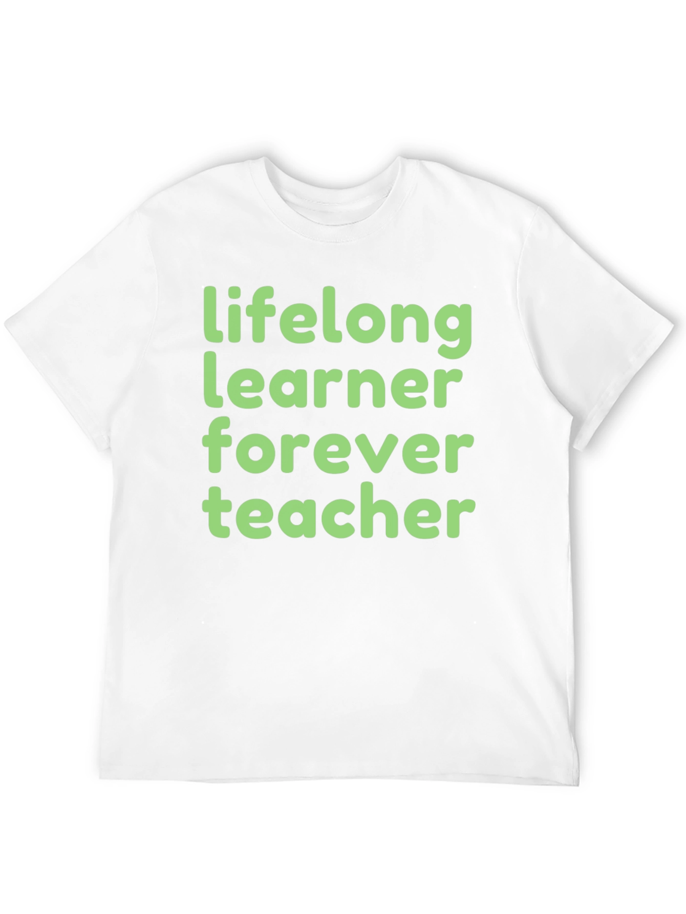 Lifelong Learner Forever Teacher T-Shirt