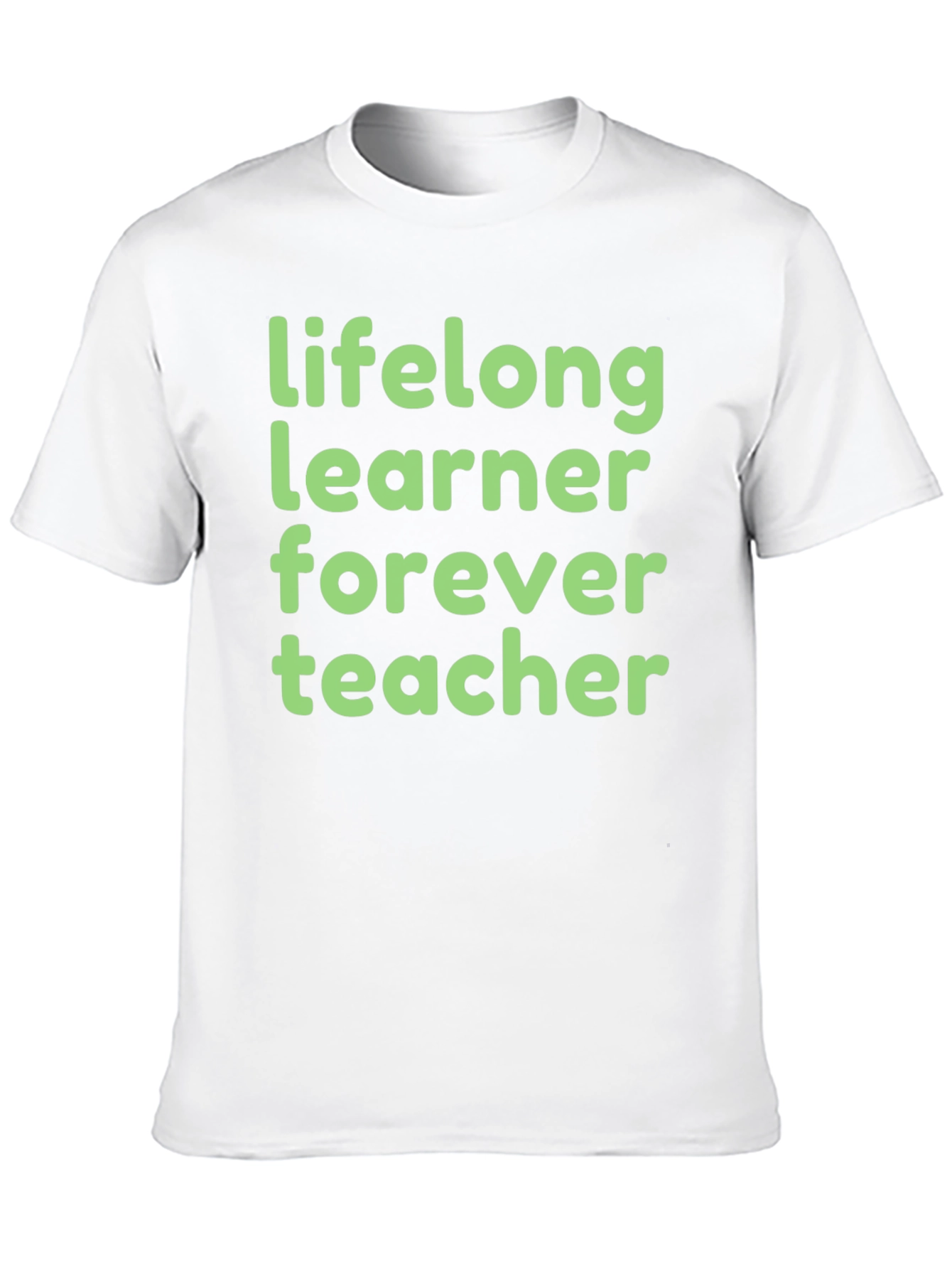 Lifelong Learner Forever Teacher T-Shirt
