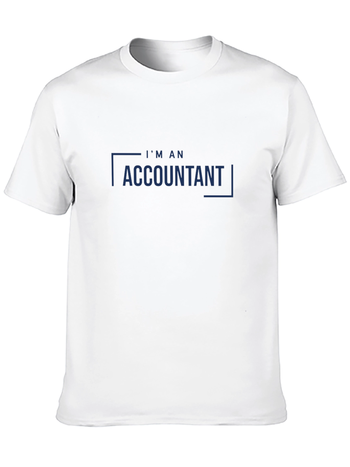 Im An Accountant Graphic T-Shirt