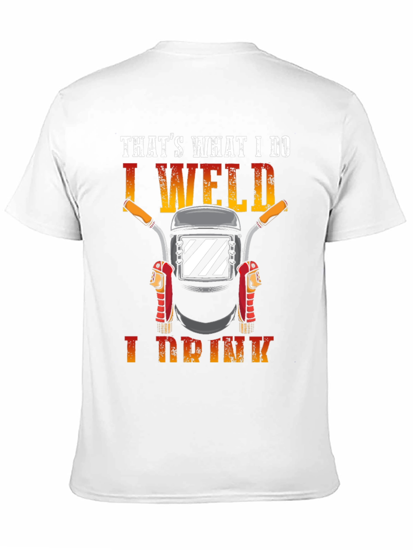 I Weld I Drink Black T-Shirt Funny Welder Tee