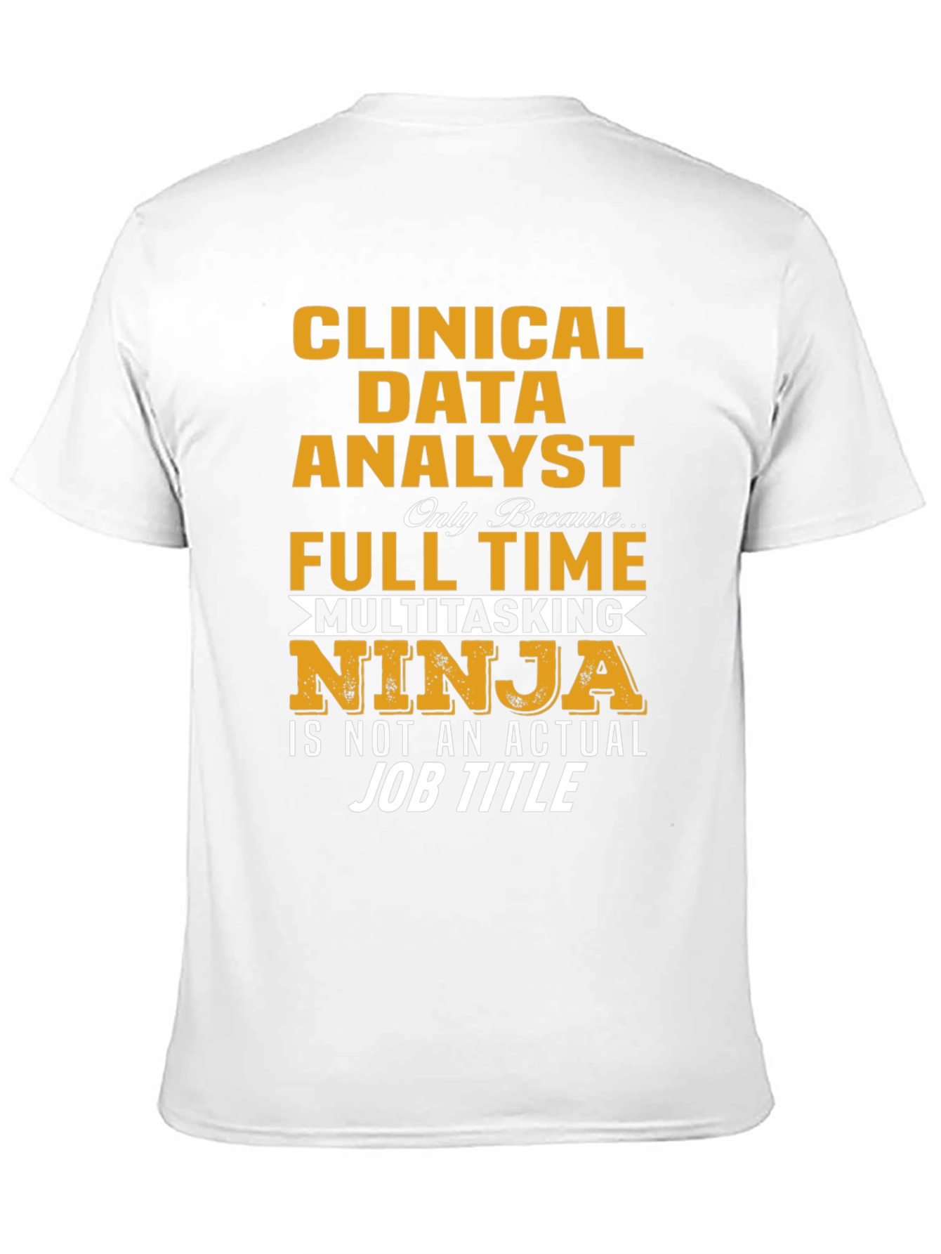 Clinical Data Analyst Ninja T-Shirt