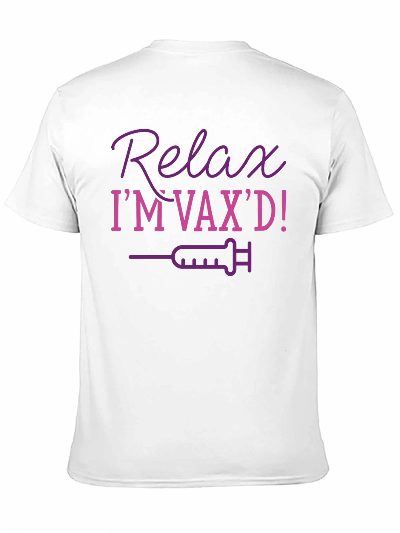 Relax Im Vaxd T-Shirt Funny Vaccination Top