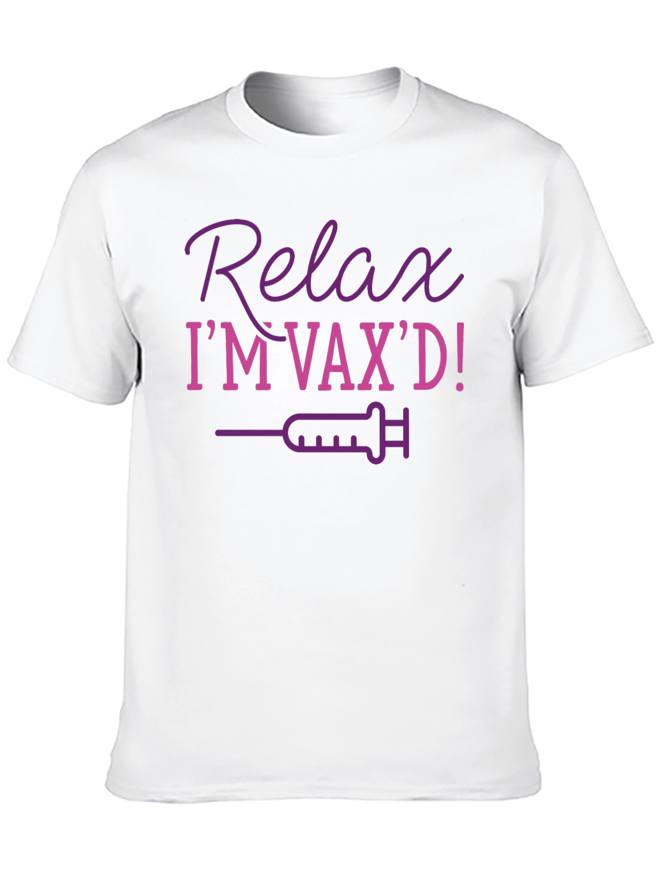 Relax Im Vaxd T-Shirt Funny Vaccination Top