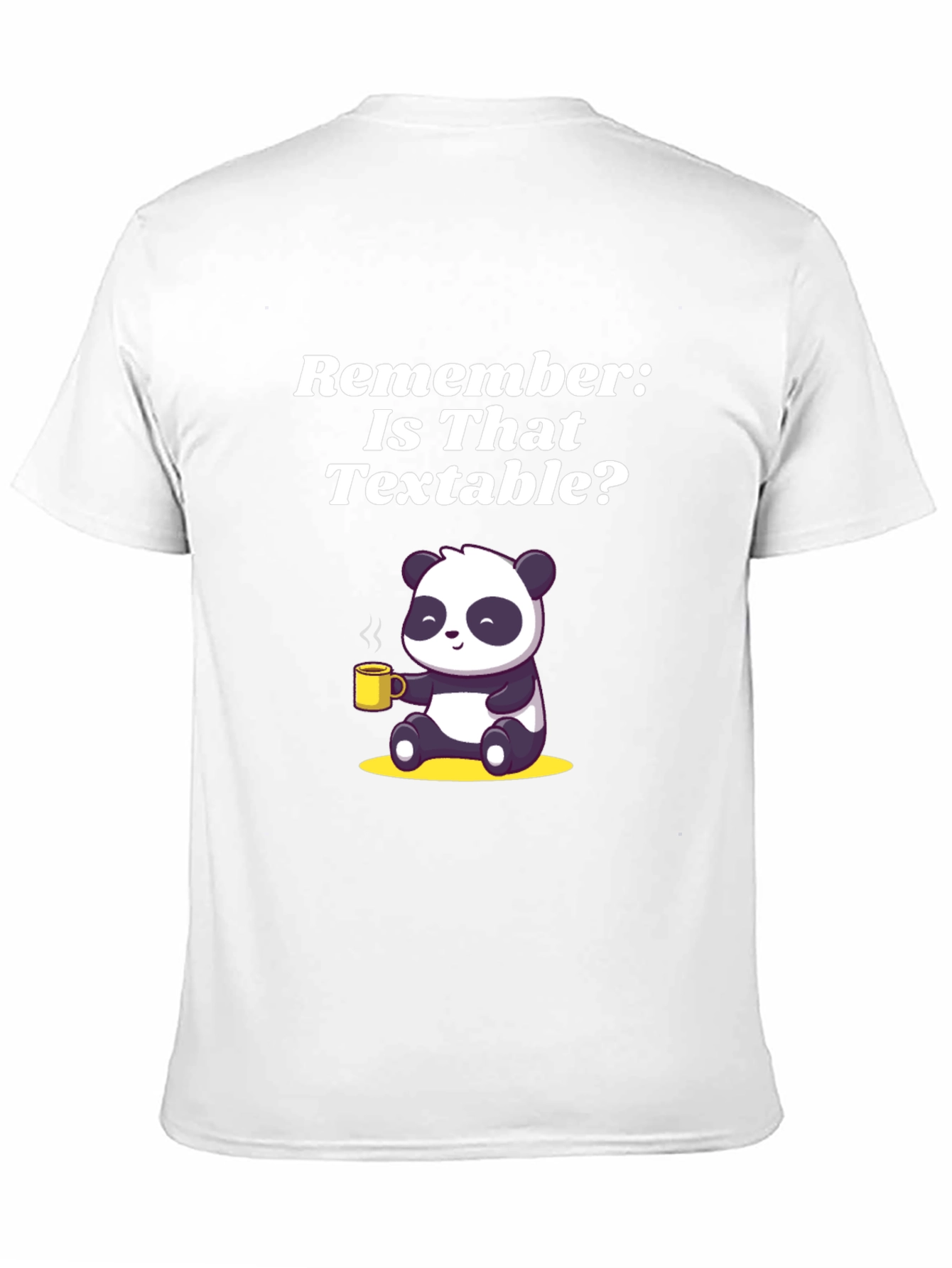 Is That Textable Panda Graphic Tee - Funny T-Shirt