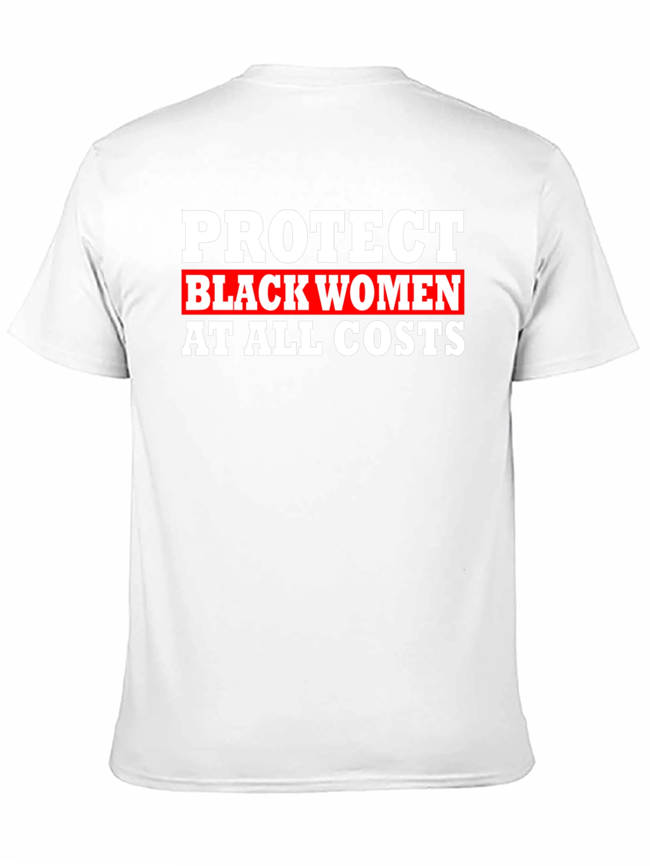 Protect Black Women T-Shirt - Bold Statement Tee