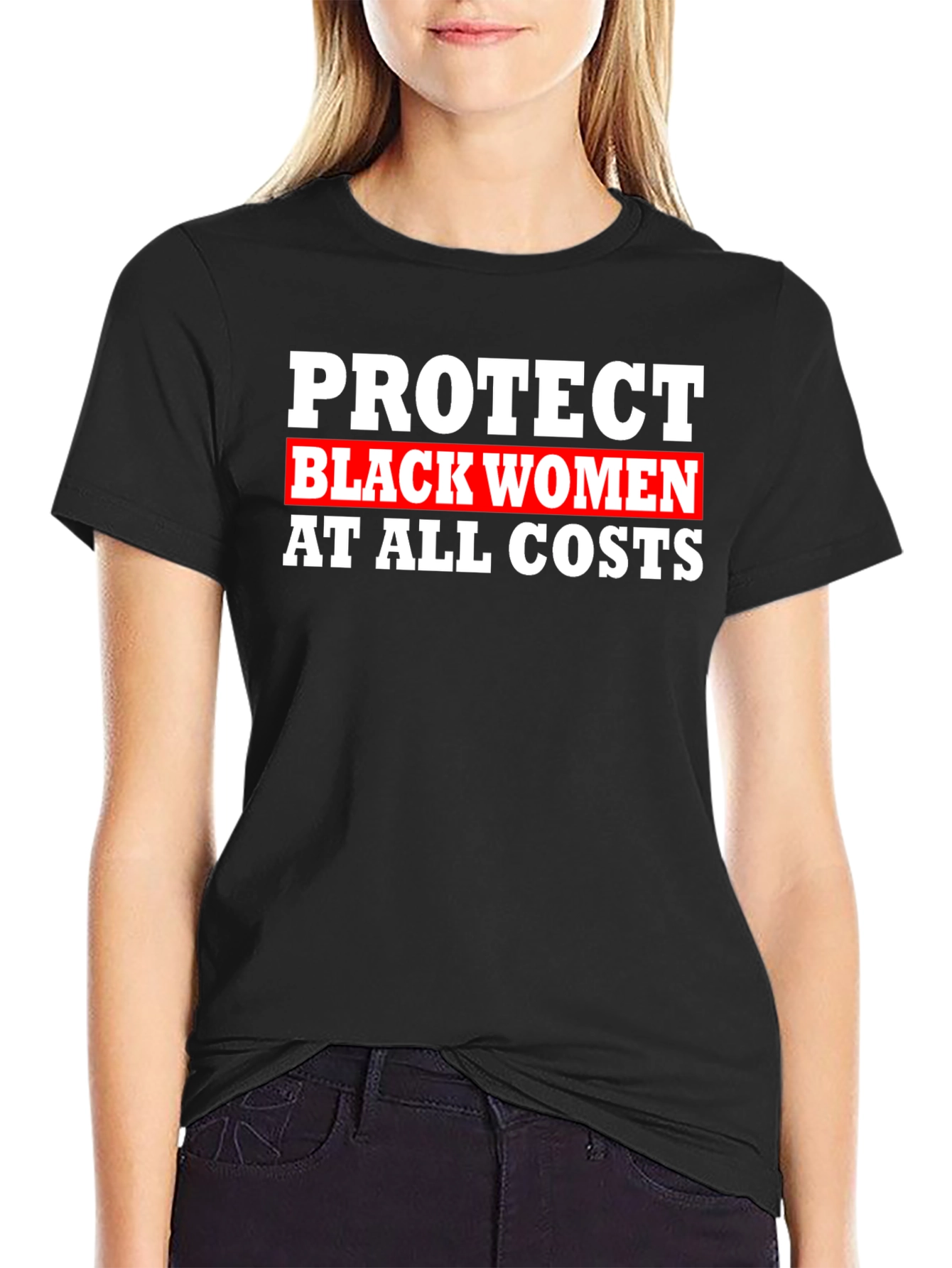 Protect Black Women T-Shirt - Bold Statement Tee