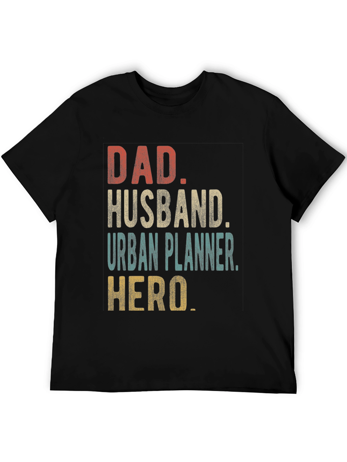 Dad Husband Urban Planner Hero T-Shirt