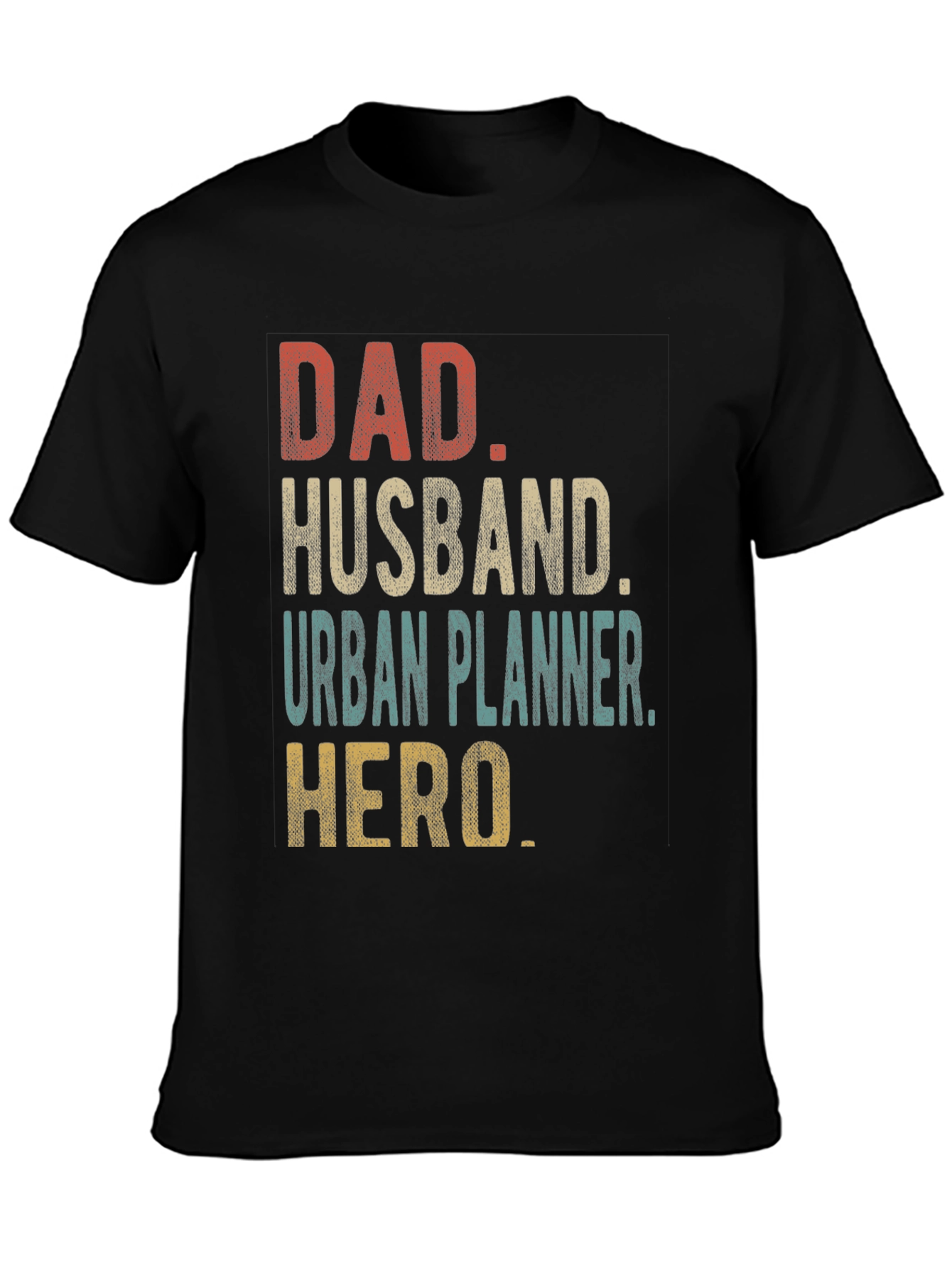 Dad Husband Urban Planner Hero T-Shirt