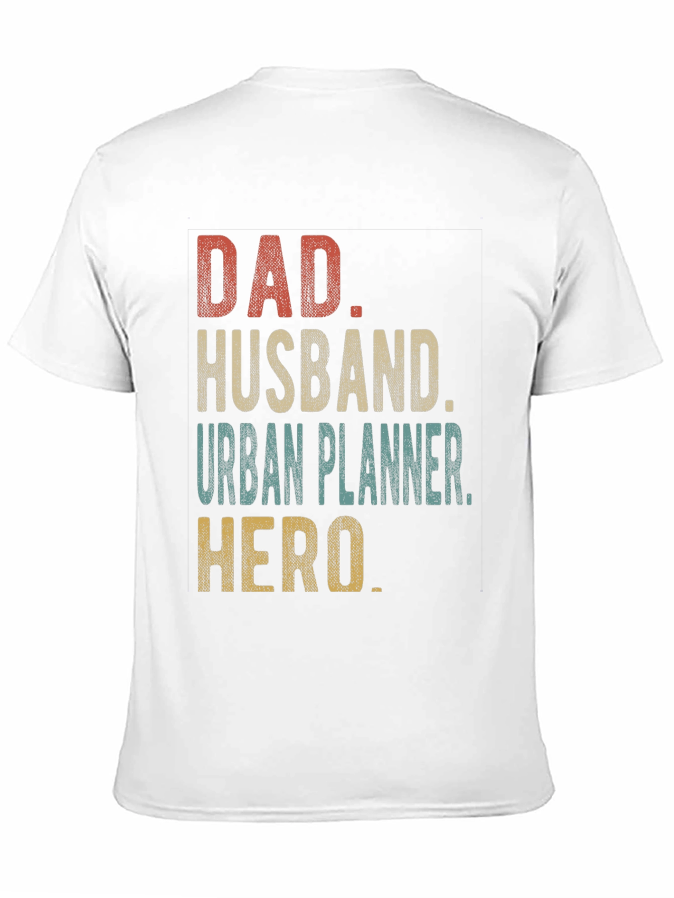 Dad Husband Urban Planner Hero T-Shirt
