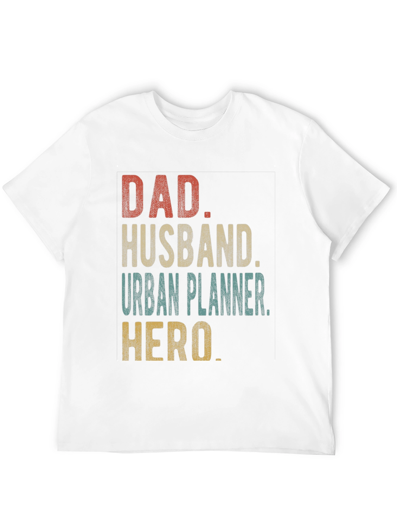 Dad Husband Urban Planner Hero T-Shirt