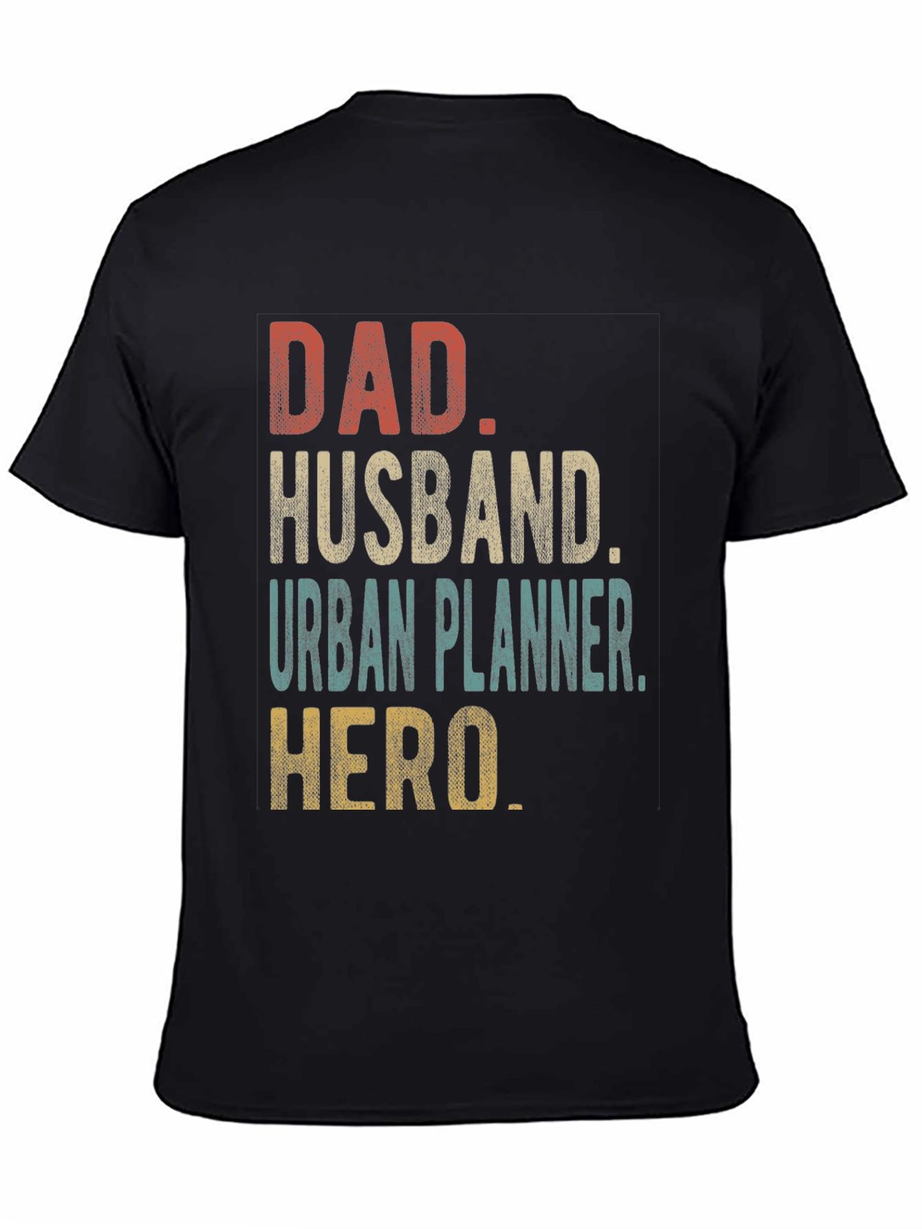 Dad Husband Urban Planner Hero T-Shirt
