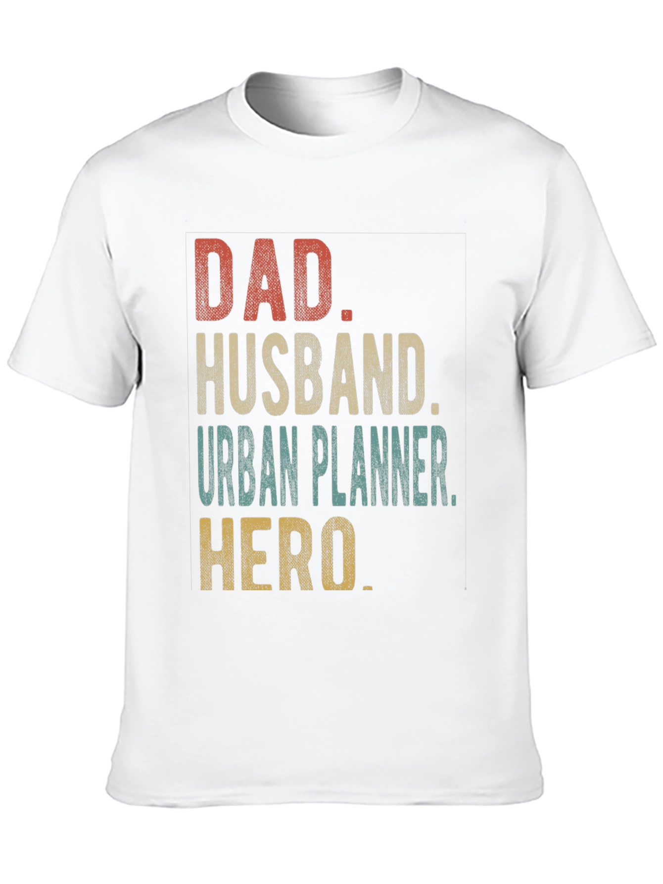 Dad Husband Urban Planner Hero T-Shirt