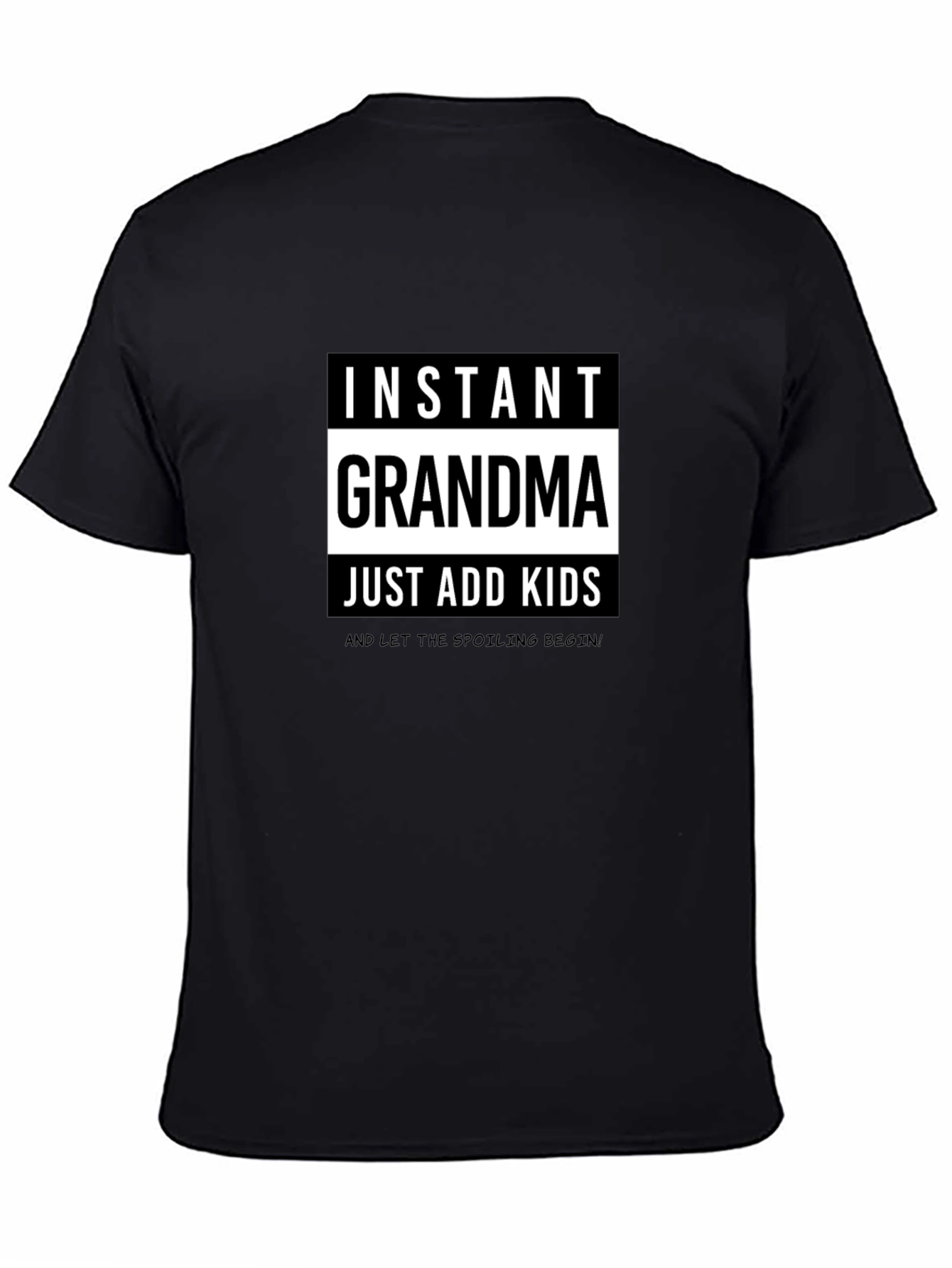 Instant Grandma T-Shirt - Just Add Kids