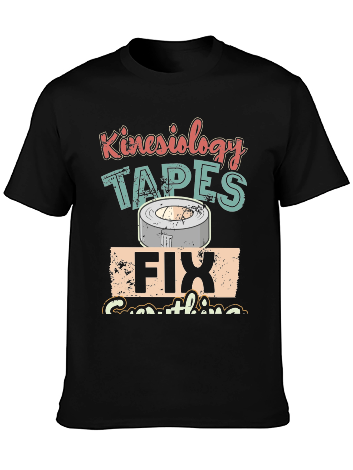 Kinesiology Tapes Graphic T-Shirt - Fix Everything Tee