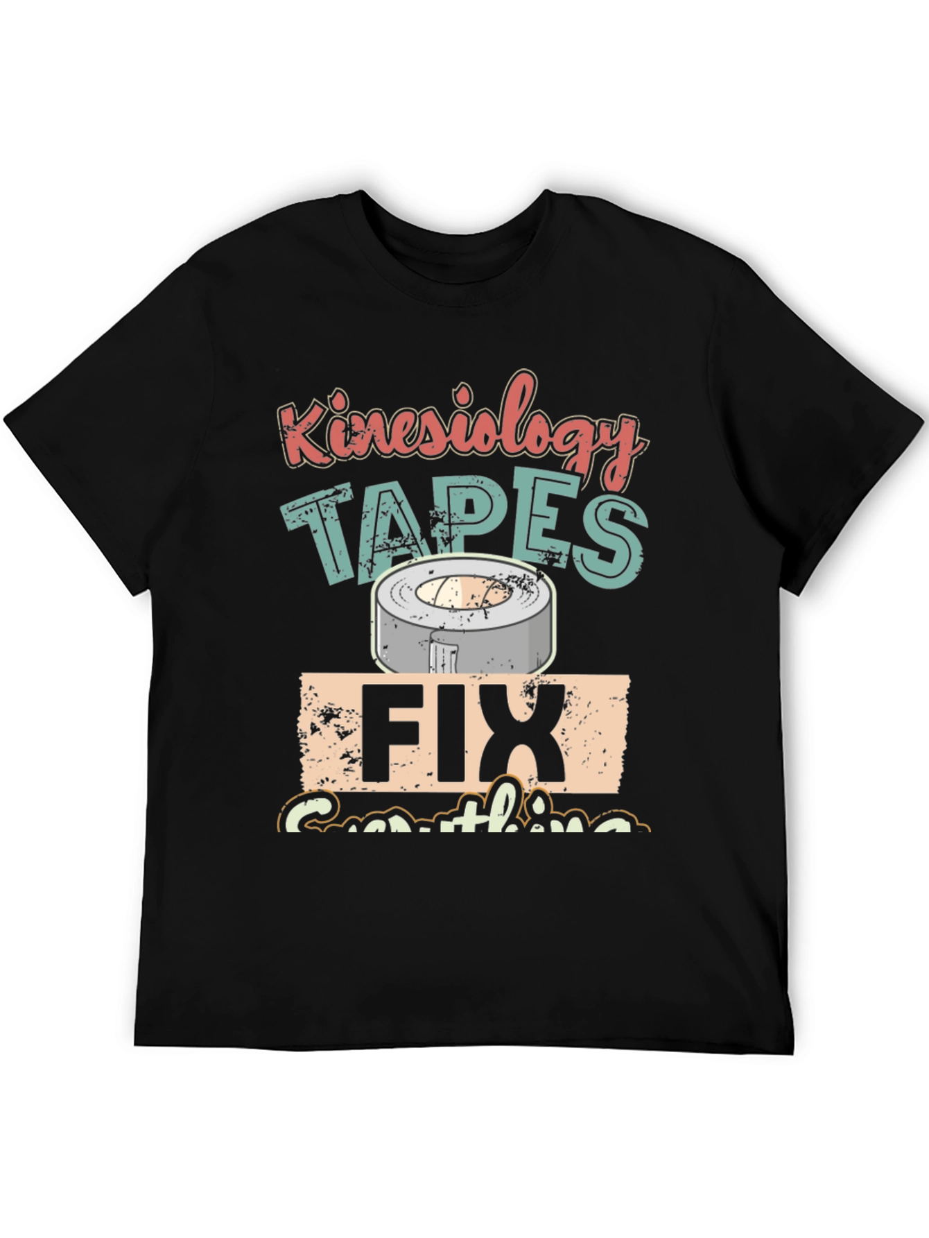Kinesiology Tapes Graphic T-Shirt - Fix Everything Tee