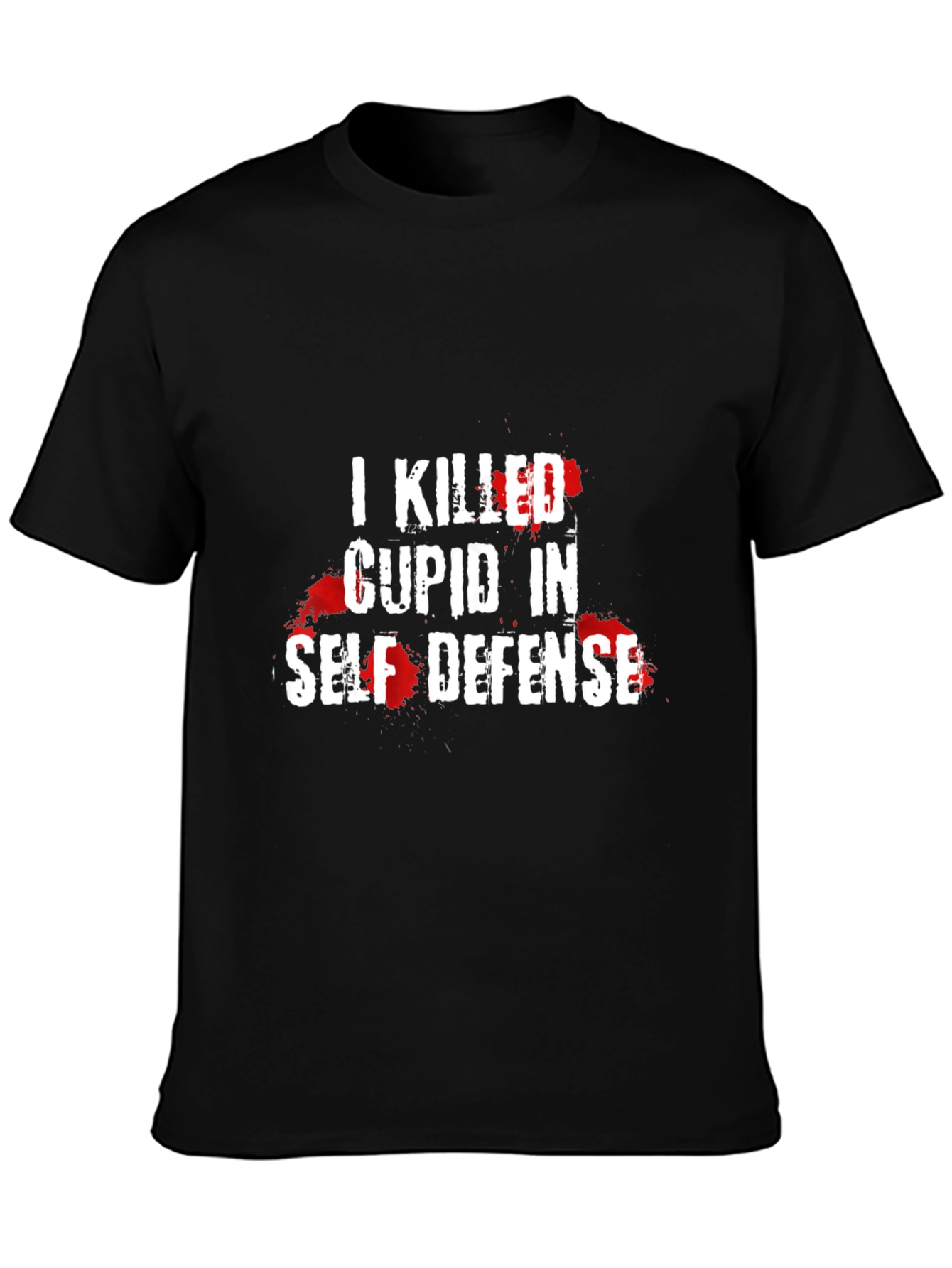 I Killed Cupid in Self Defense Novelty T-Shirt
