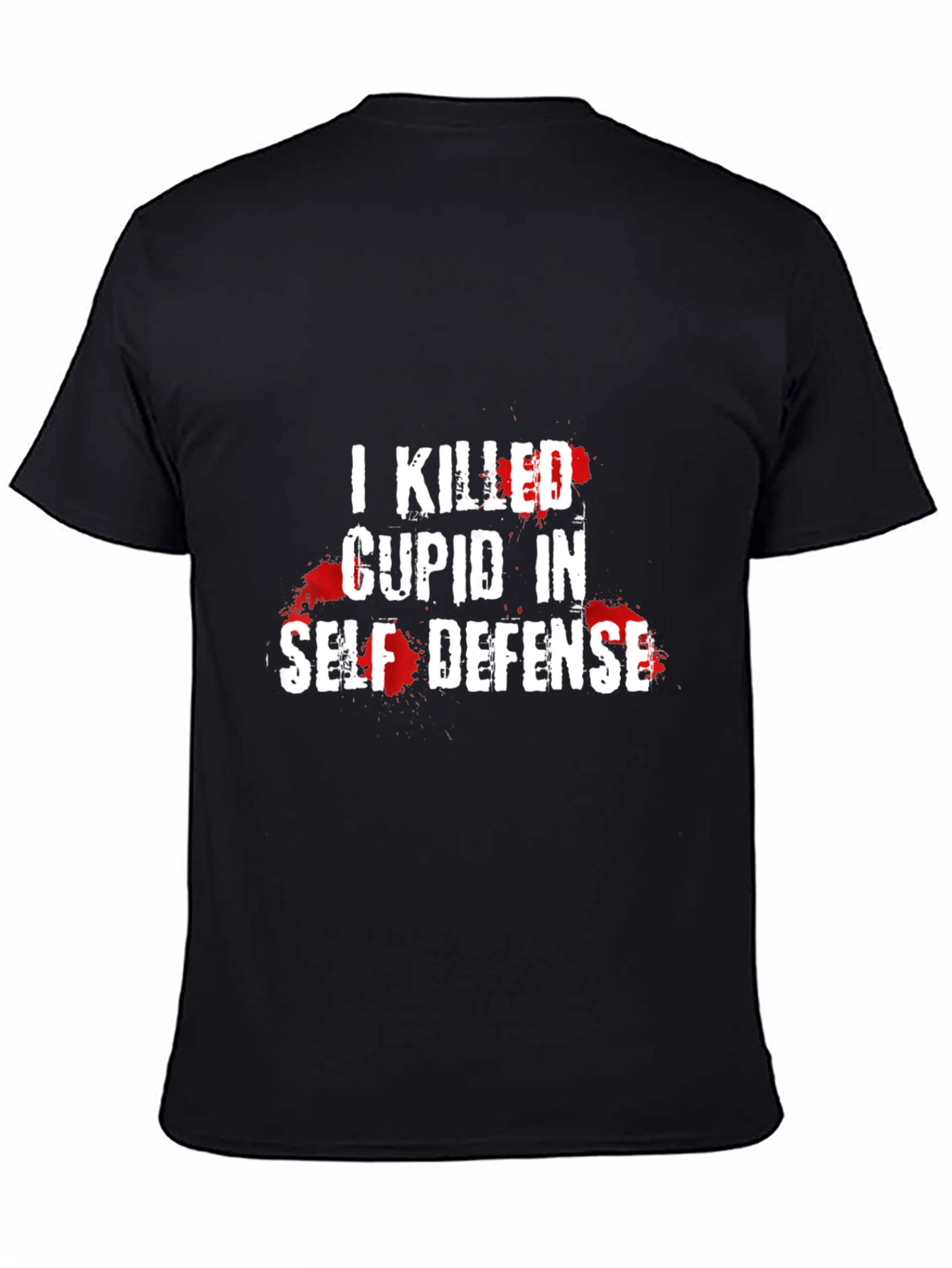 I Killed Cupid in Self Defense Novelty T-Shirt
