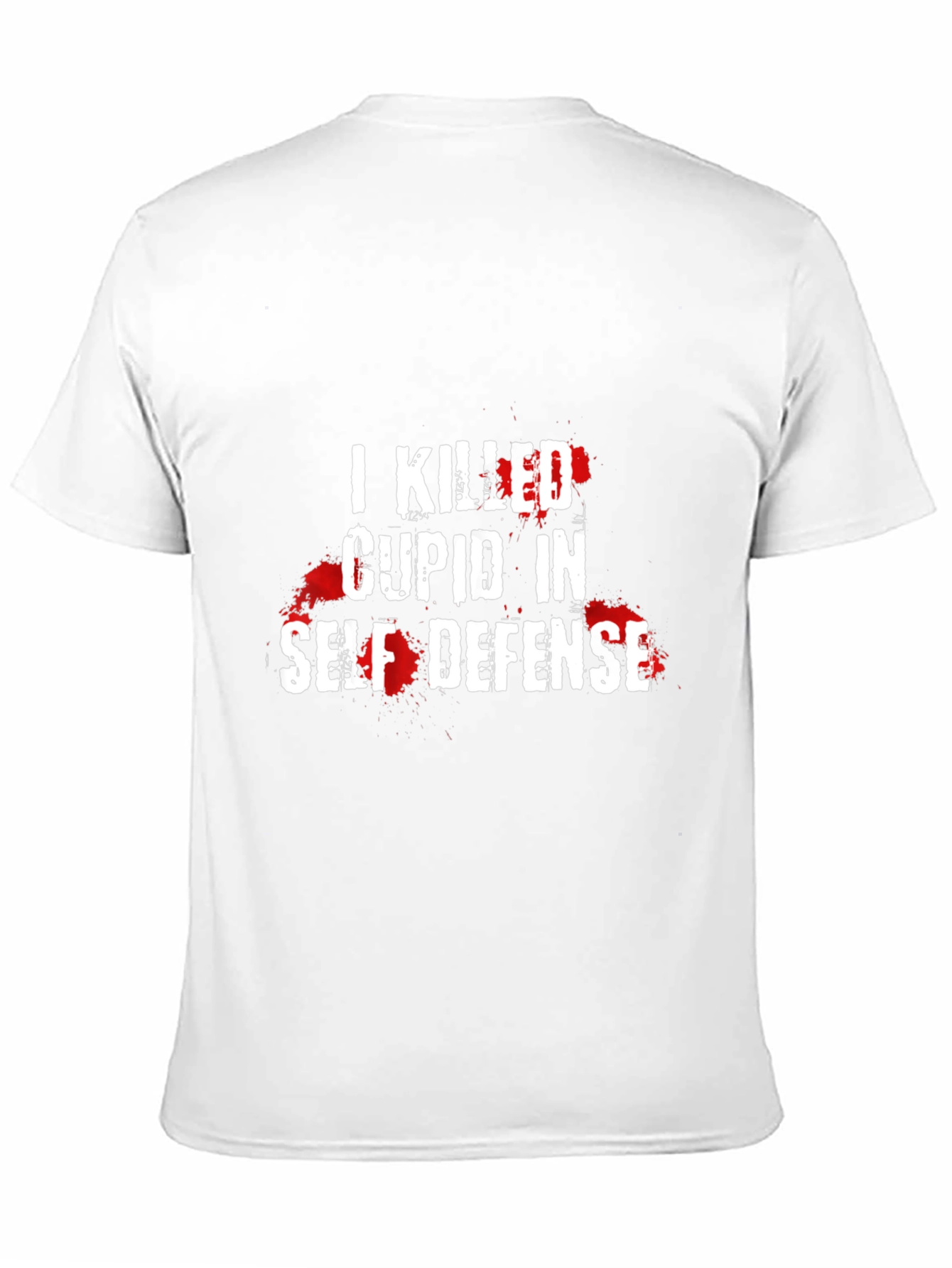 I Killed Cupid in Self Defense Novelty T-Shirt