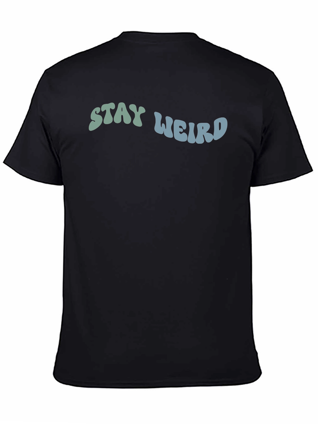 Stay Weird Graphic Tee - Black Cotton T-Shirt