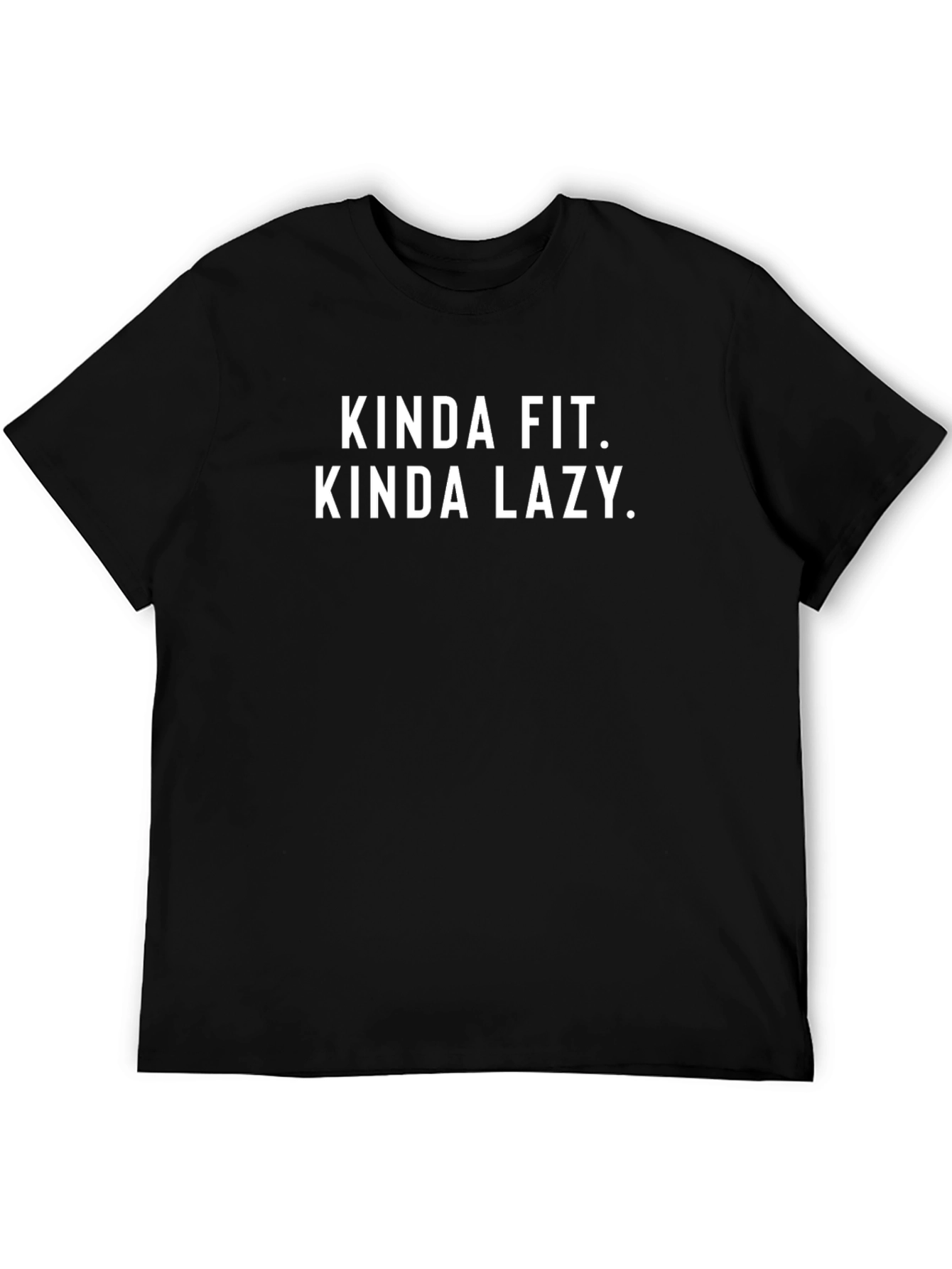 Kinda Fit Kinda Lazy T-Shirt