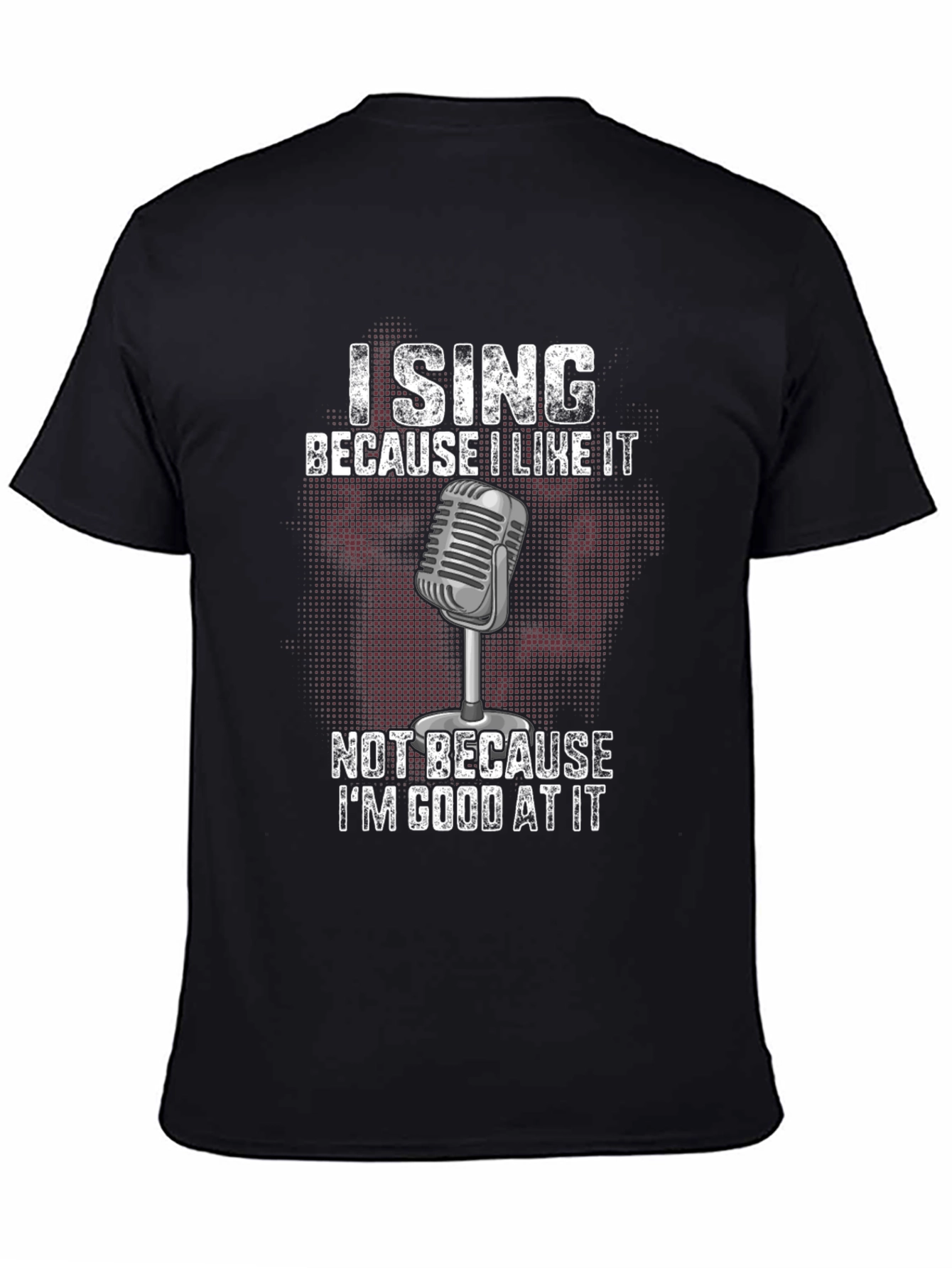 I Sing Because I Like It Graphic Tee