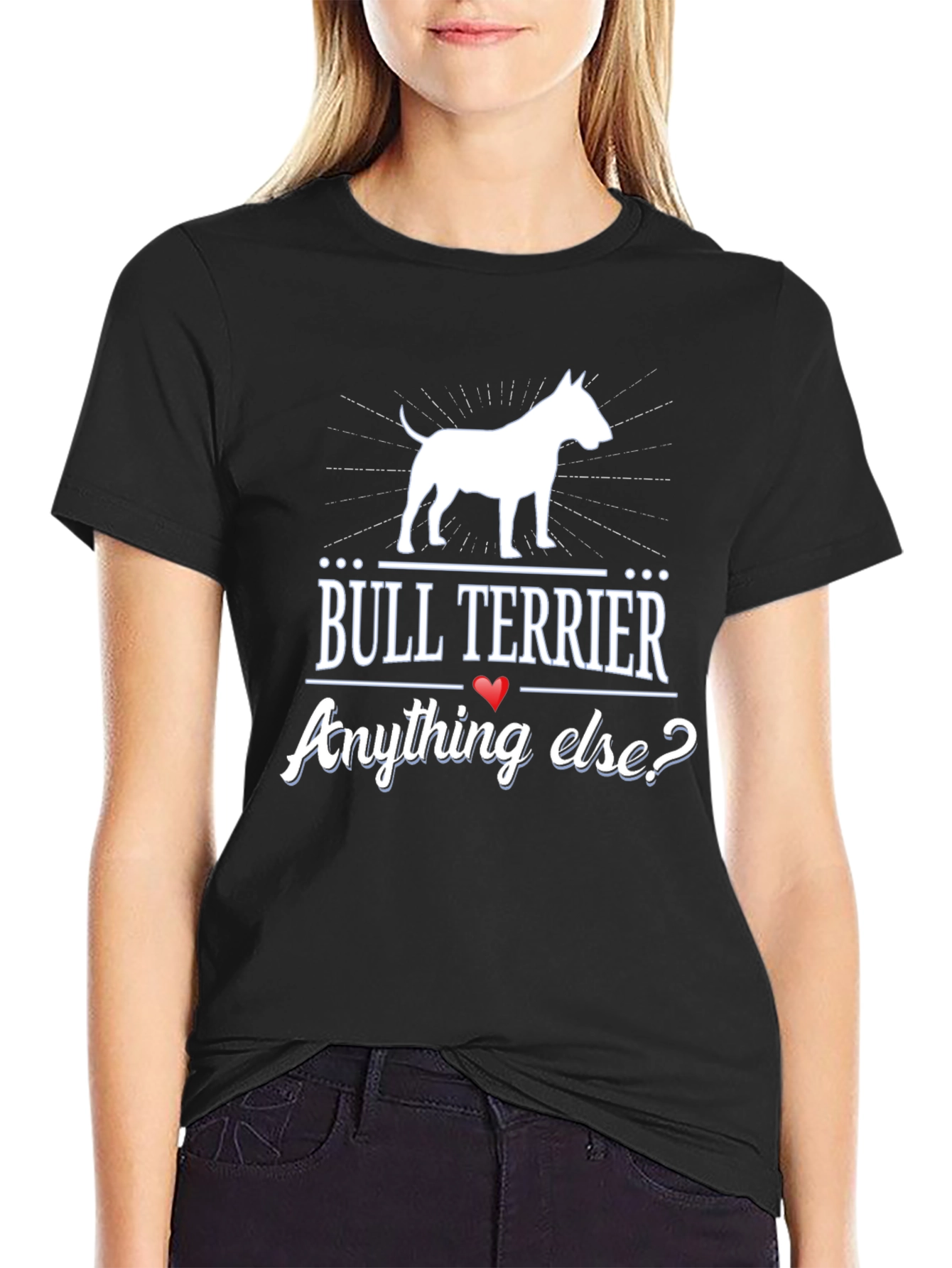 Bull Terrier Graphic Tee - Anything Else? Novelty Shirt