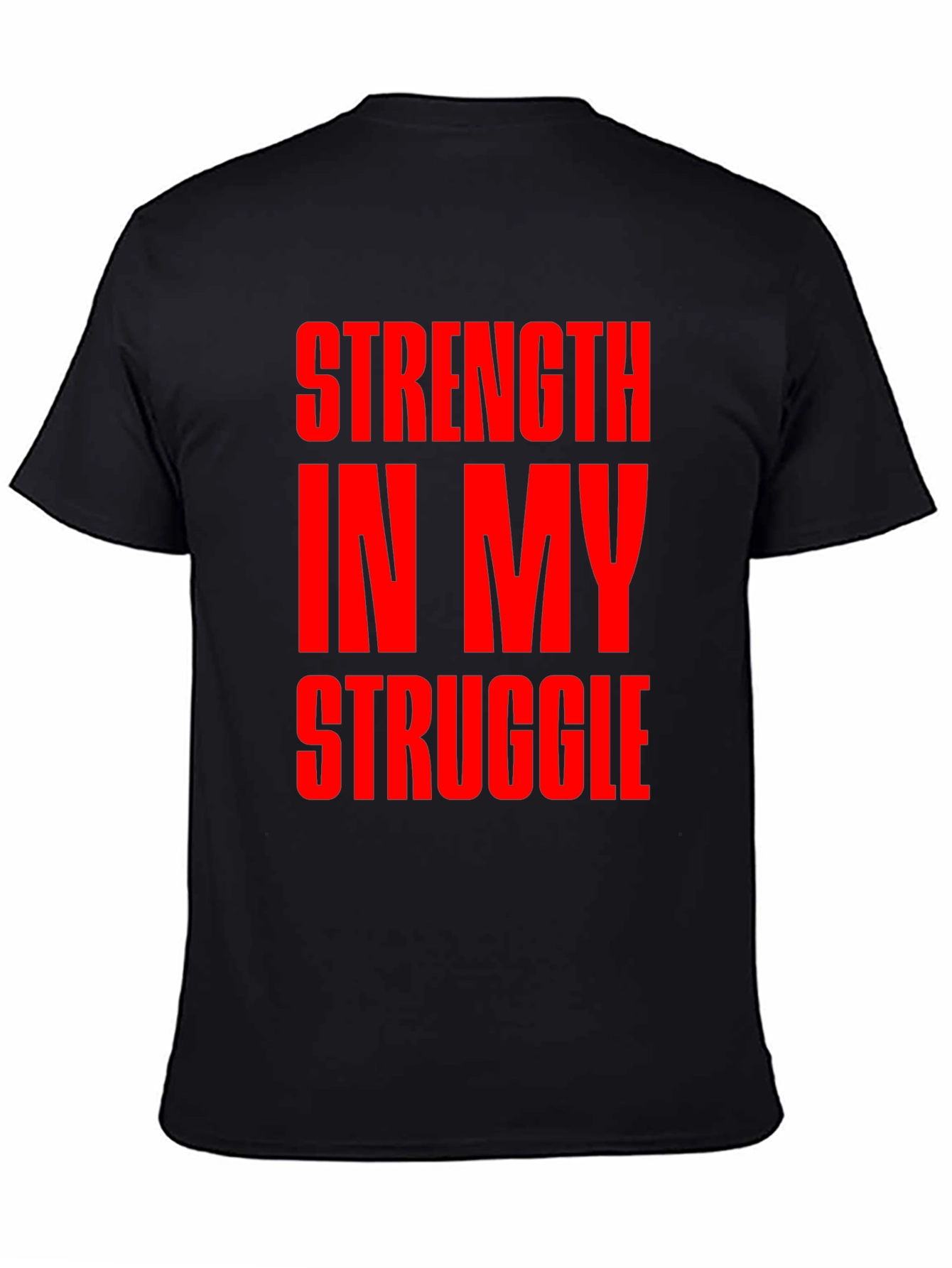 Strength In My Struggle Graphic T-Shirt