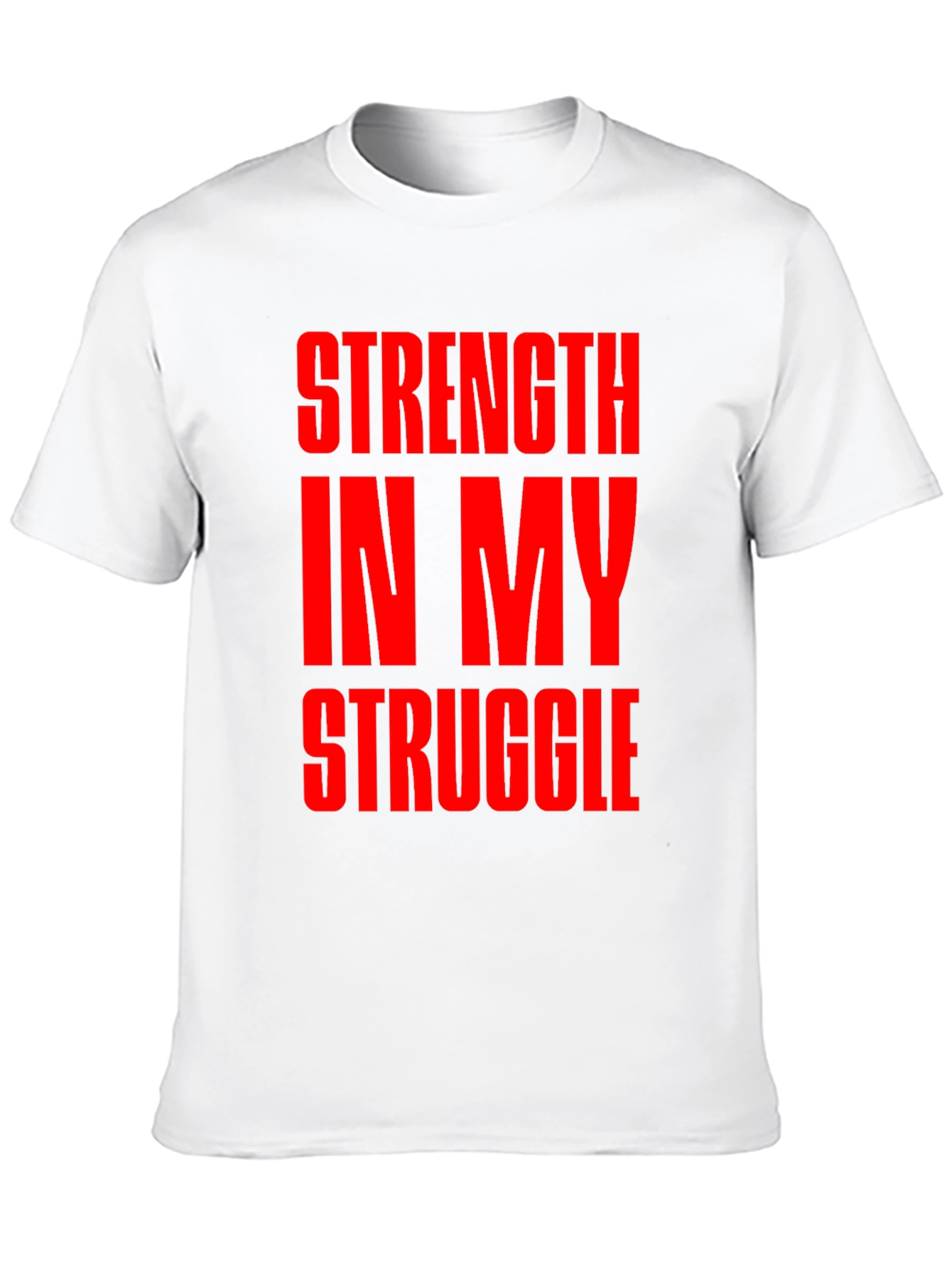 Strength In My Struggle Graphic T-Shirt