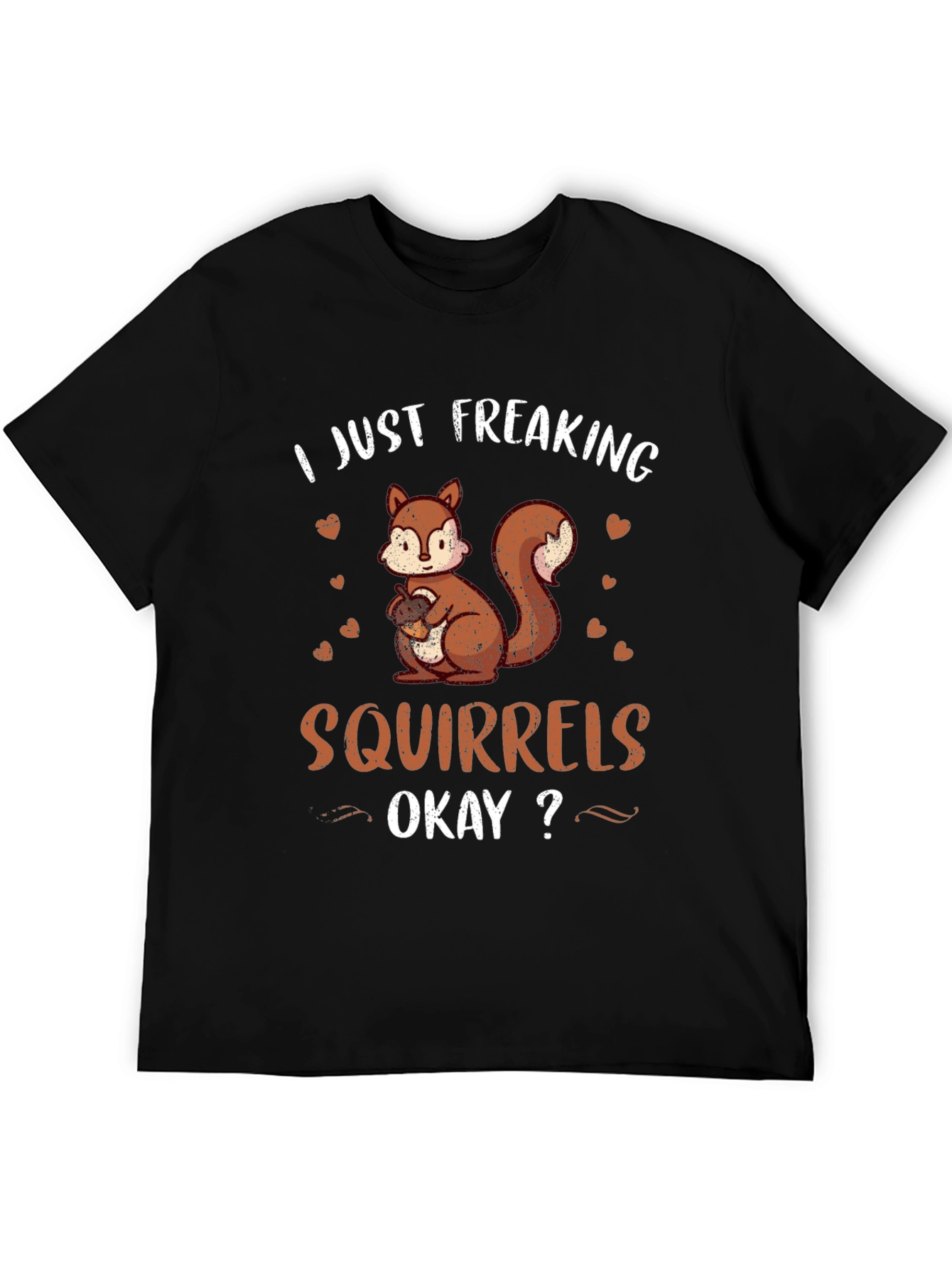 I Just Freaking Love Squirrels T-Shirt