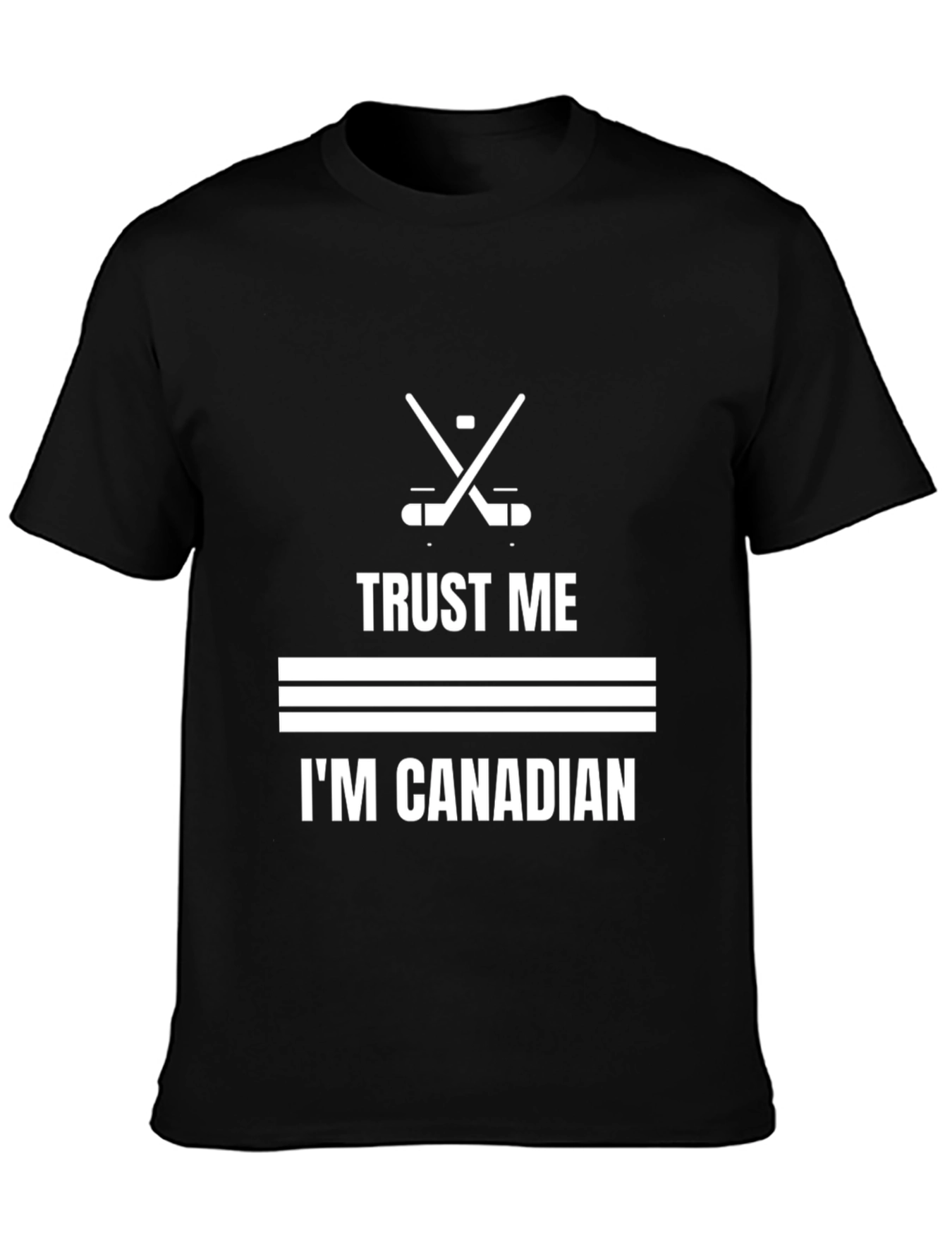 Trust Me Im Canadian Hockey T-Shirt
