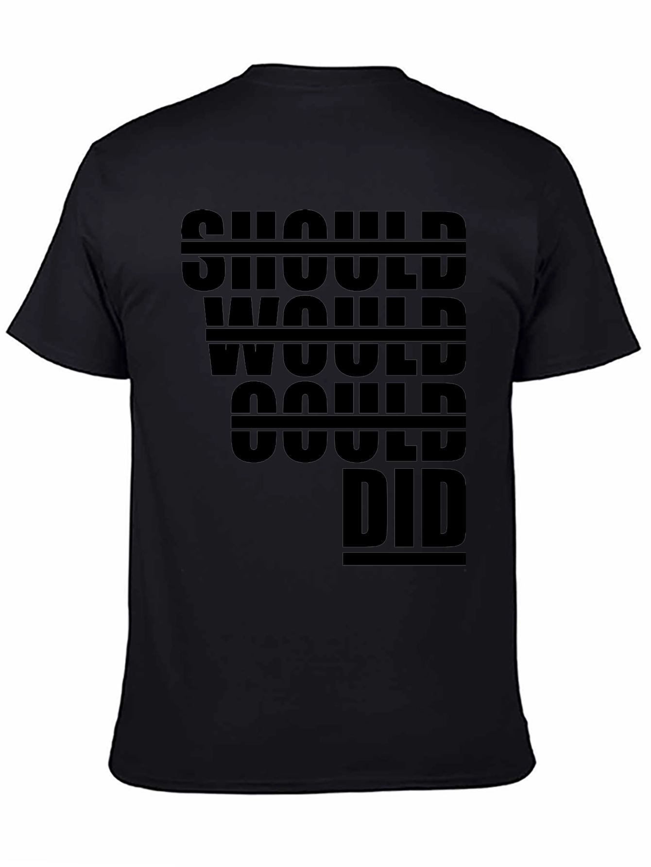 Should Would Could Did T-Shirt