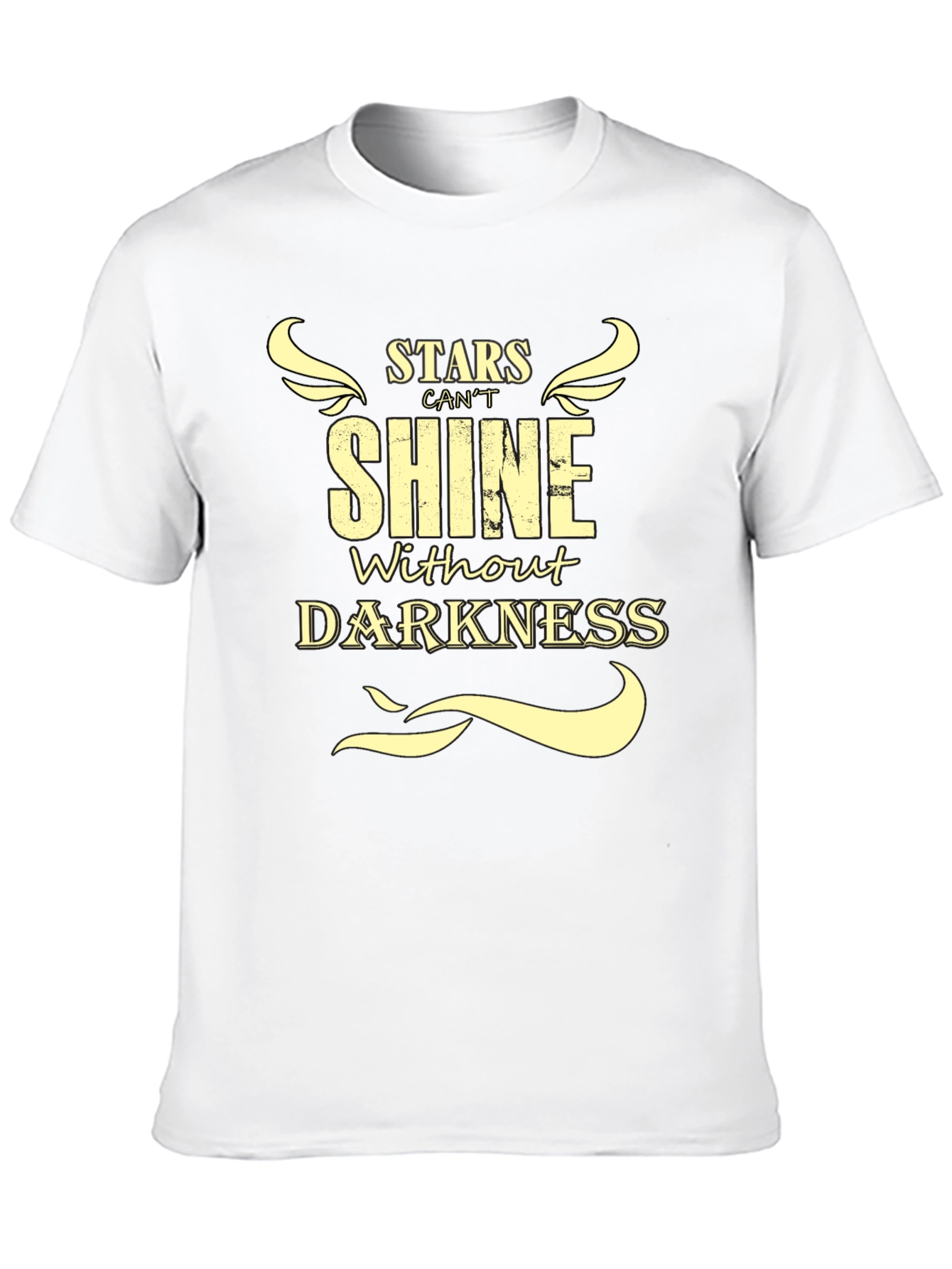 Stars Cant Shine Without Darkness T-Shirt