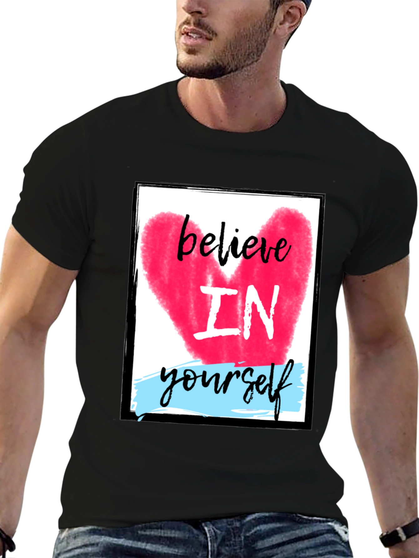 Believe In Yourself Graphic T-Shirt