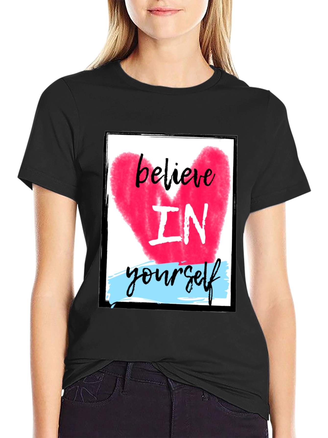Believe In Yourself Graphic T-Shirt