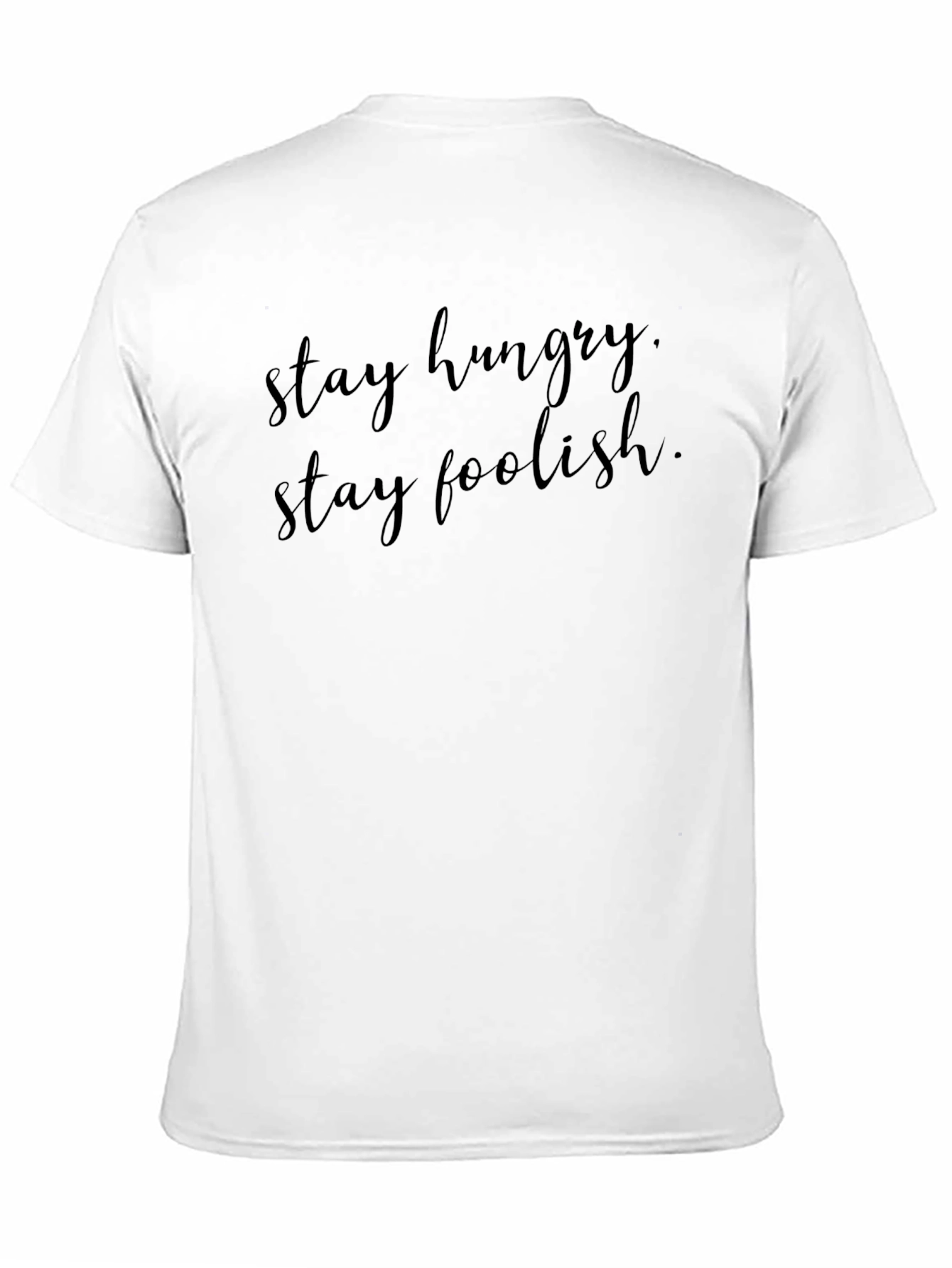 Stay Hungry Stay Foolish Black T-Shirt