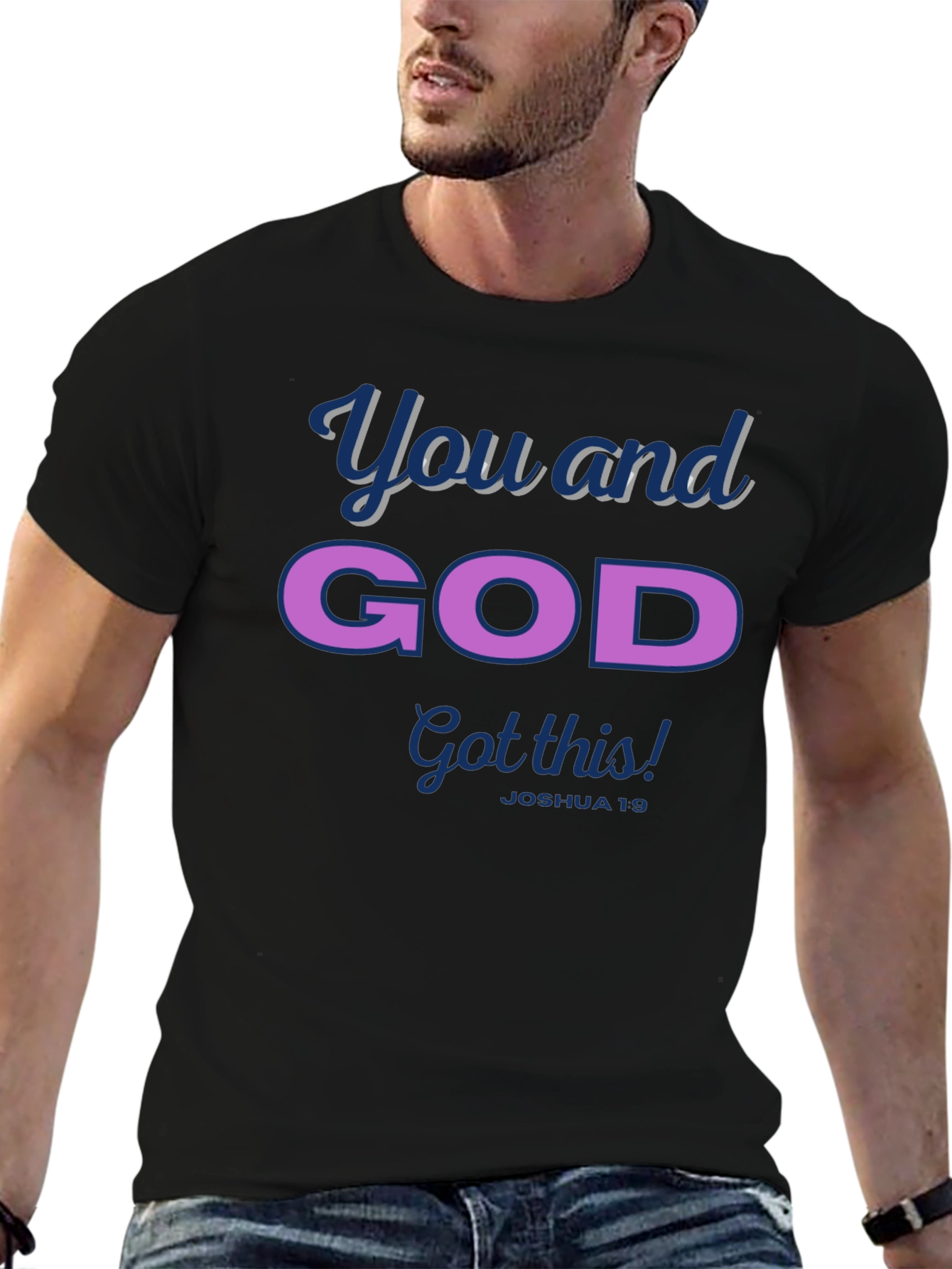 You and God Got This! Joshua 19 T-Shirt