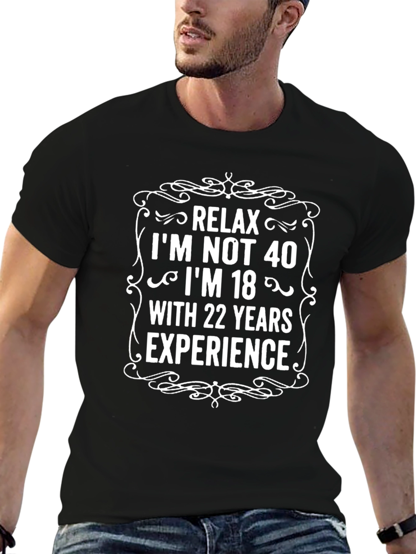 Relax Im Not 40 T-Shirt