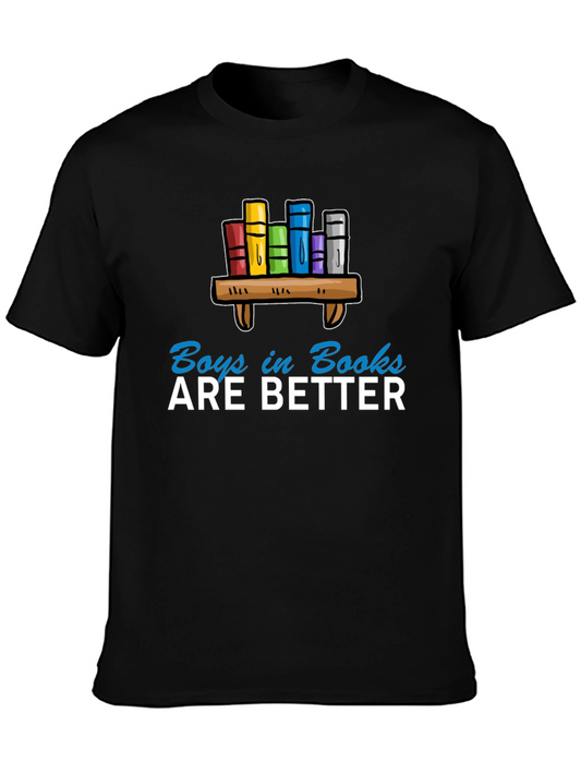 Boys in Books are Better T-Shirt