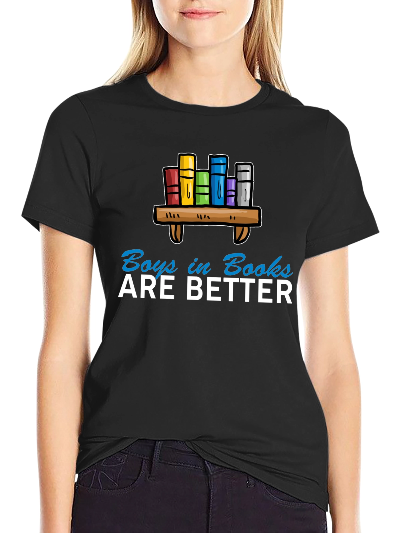 Boys in Books are Better T-Shirt