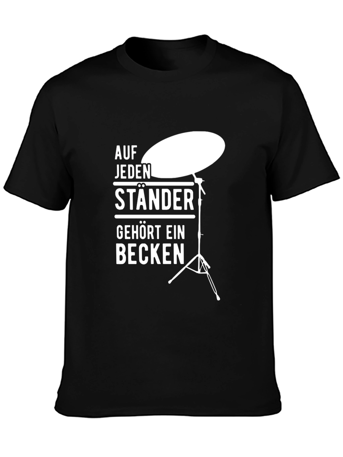 Drummer T-Shirt: Auf Jeden Staender Gehoert Ein Becken