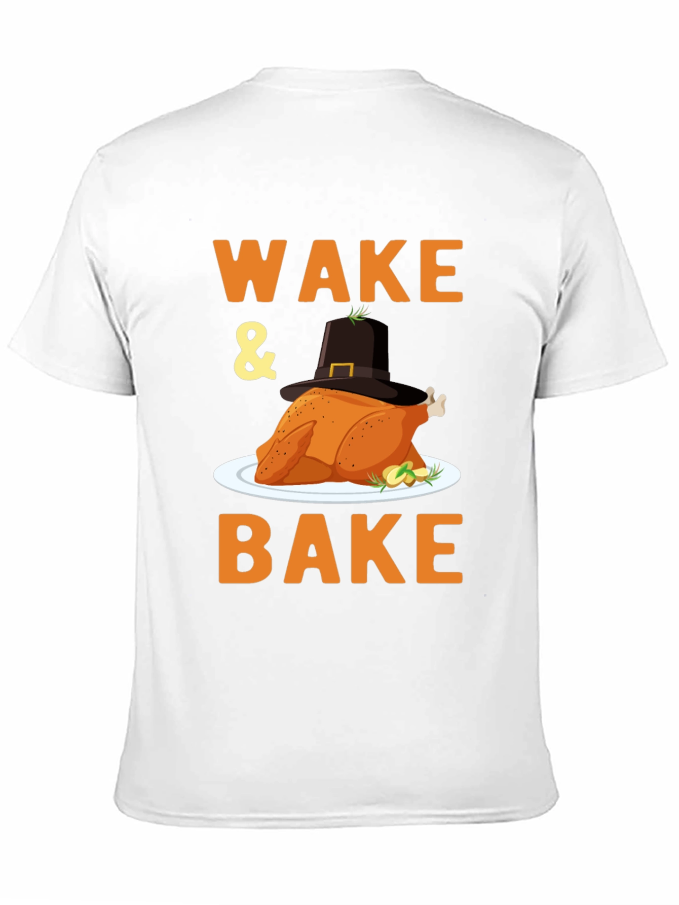 Wake and Bake Turkey Thanksgiving T-Shirt