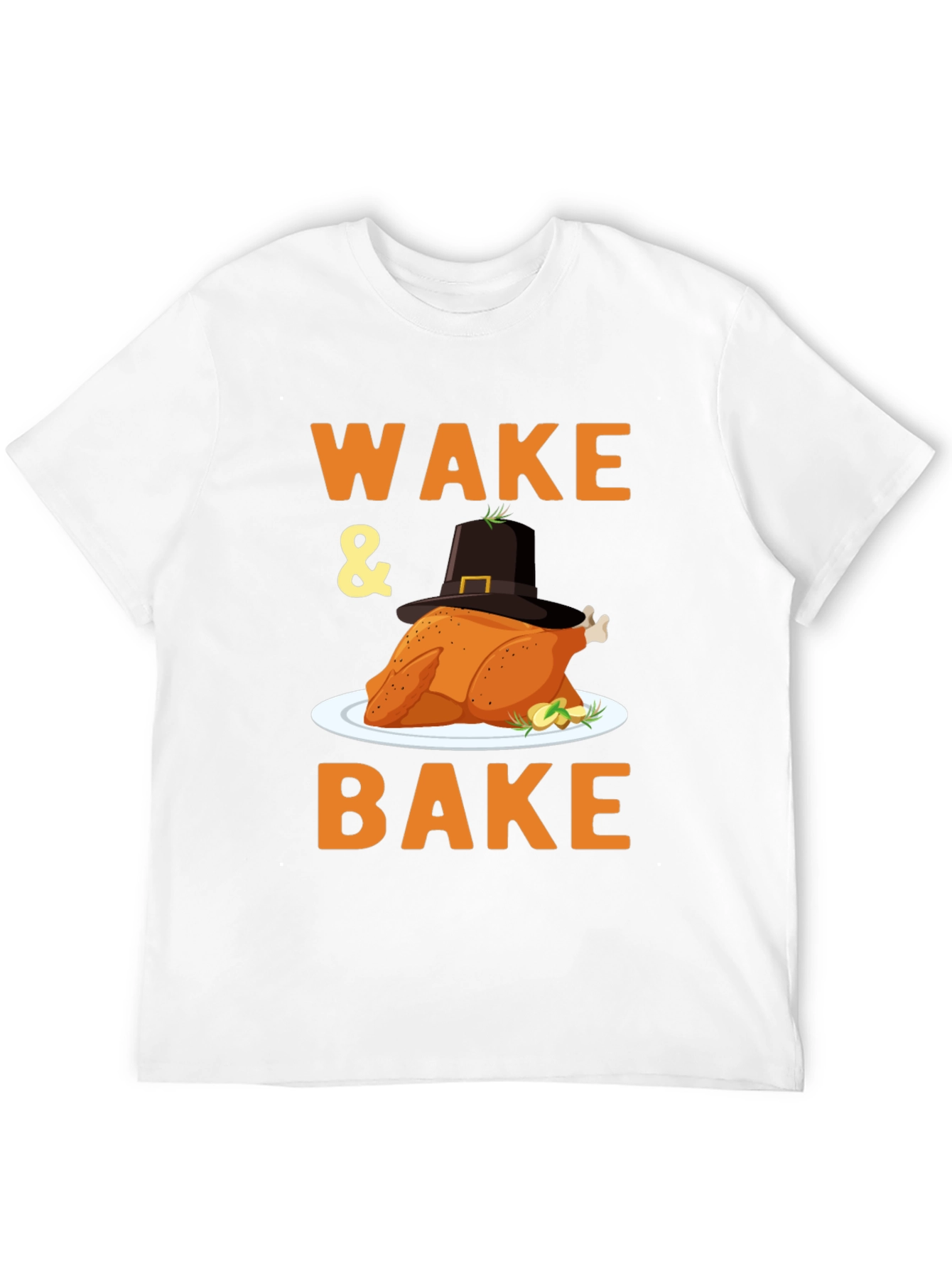 Wake and Bake Turkey Thanksgiving T-Shirt