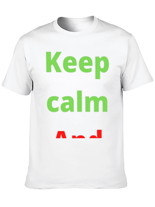 Keep Calm T-Shirt - Trendy Slogan Tee