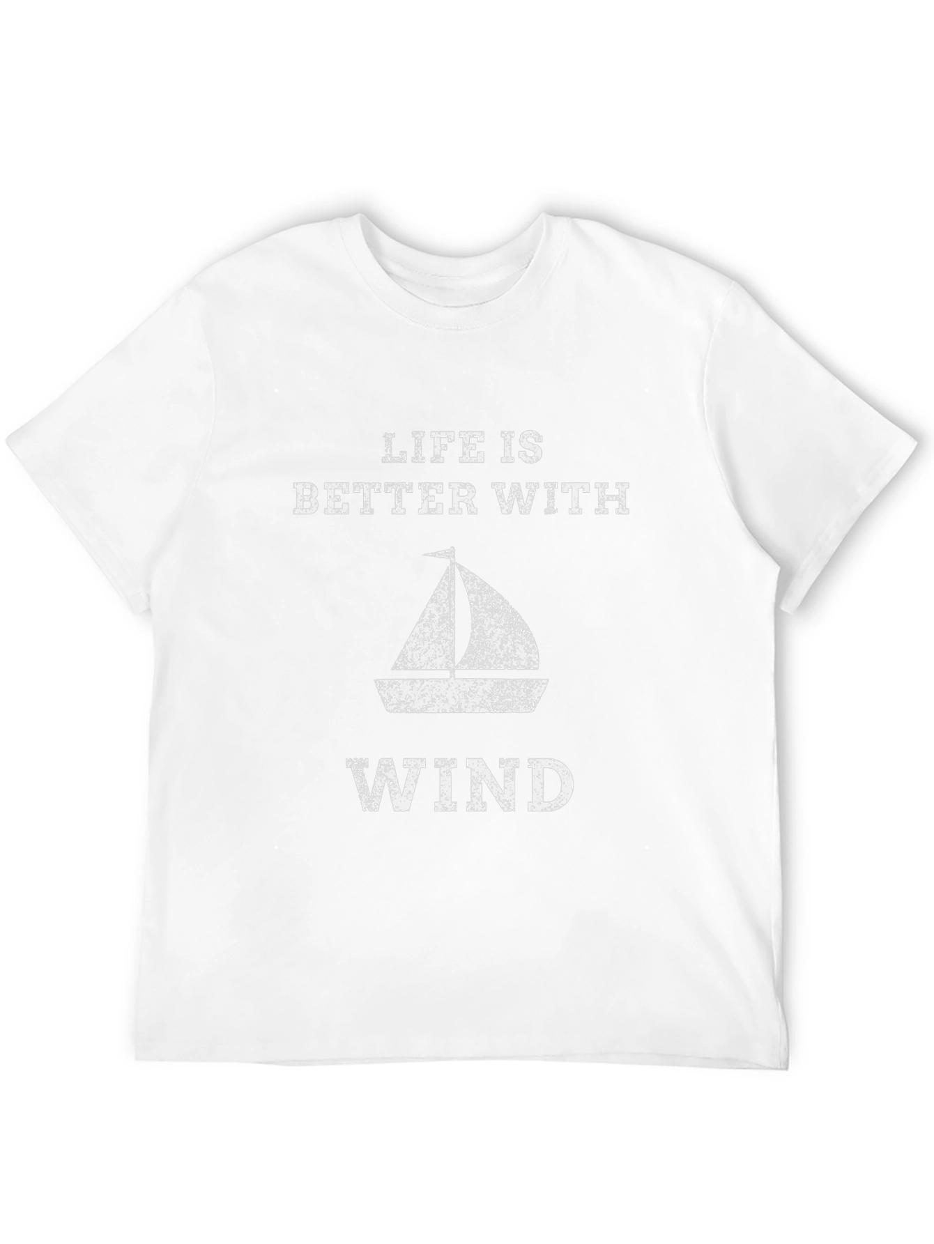 Life is Better With Wind Sailboat Graphic T-Shirt