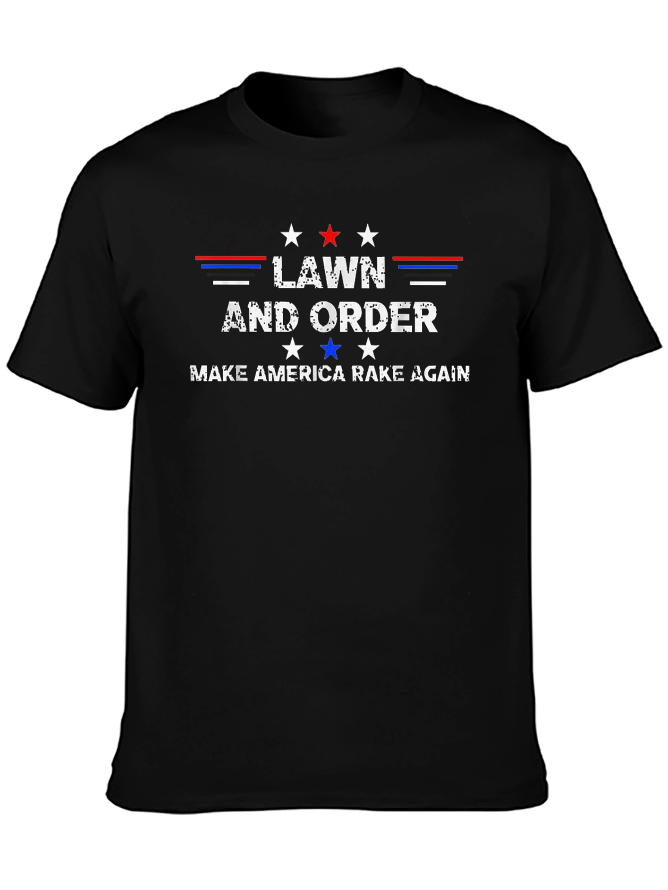 Lawn and Order: Make America Rake Again T-Shirt